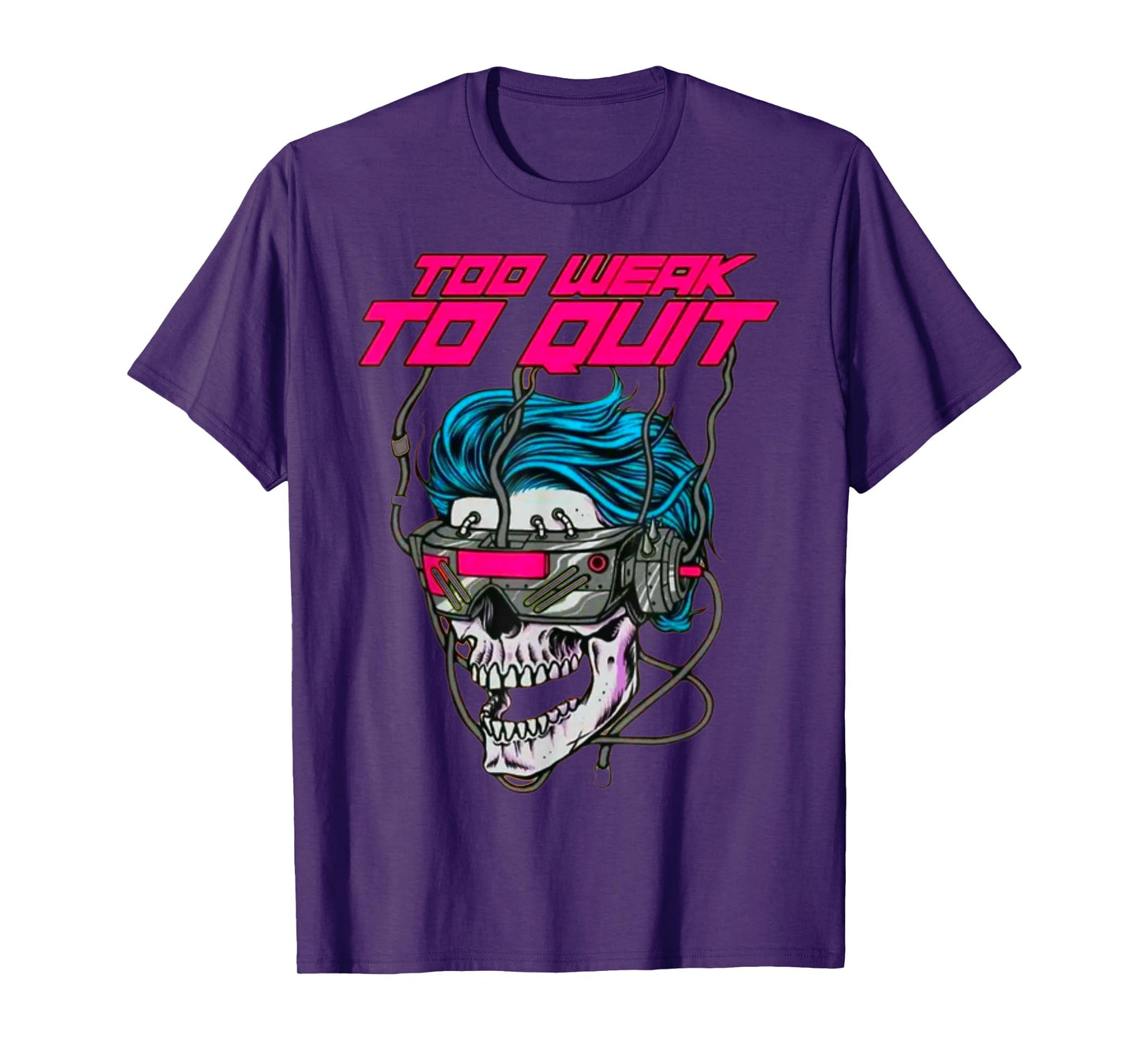 Too Weak To Quit Fitness Weightlifting Bodybuilding Gym work T-Shirt