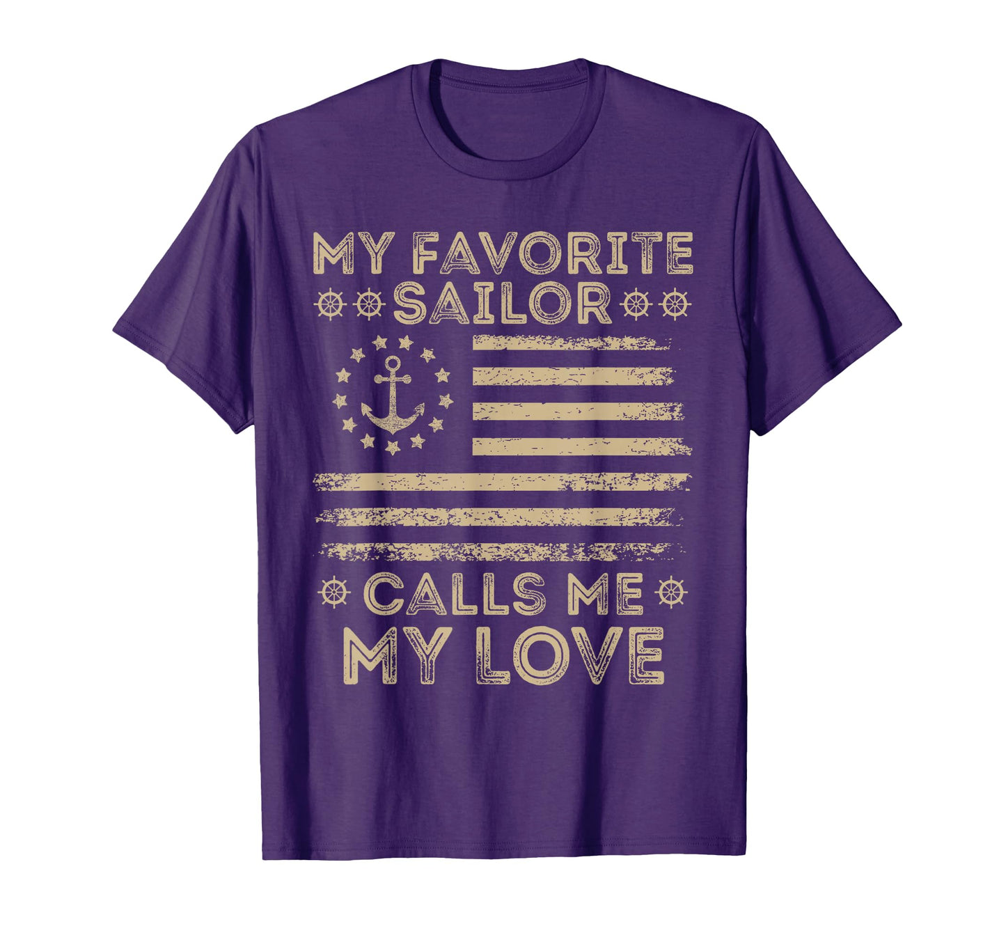 My Favorite Sailor Calls Me My Love Sailor My Love US Flag T-Shirt