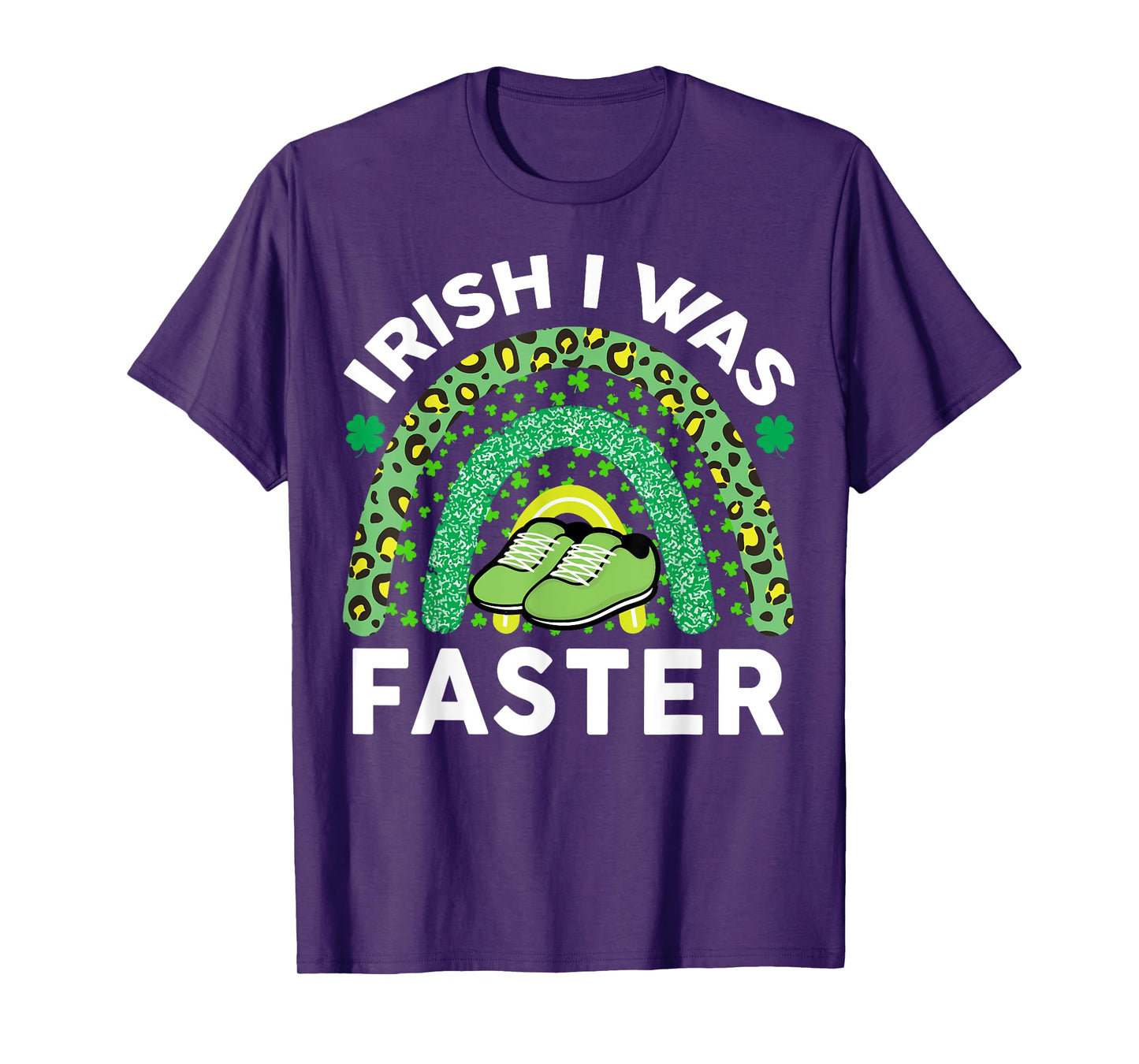 Irish I Was Faster St Patricks Day Running Saint Pattys Day T-Shirt