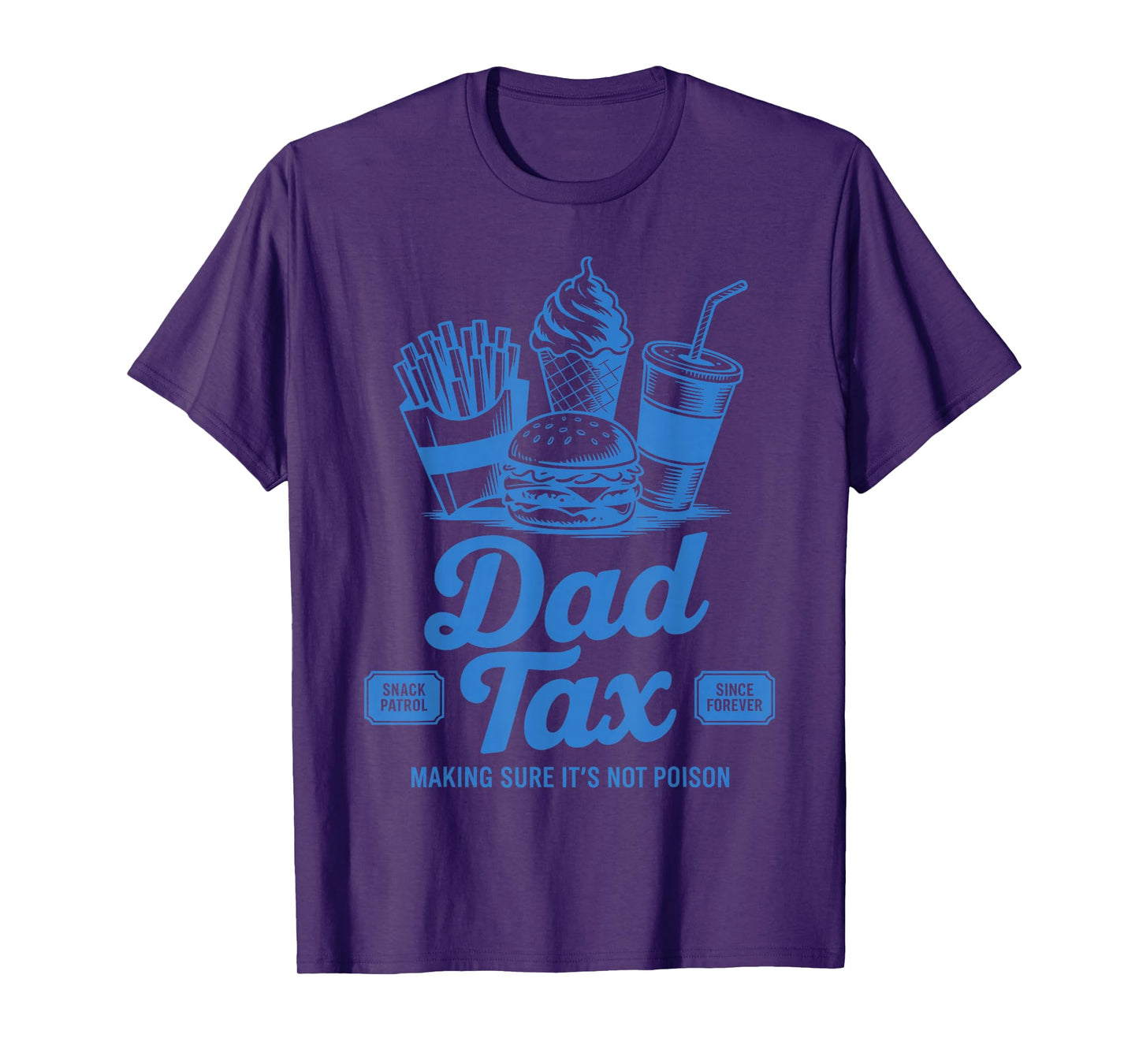 Dad Tax Making Sure It's Not Poison Vintage Father's Day T-Shirt