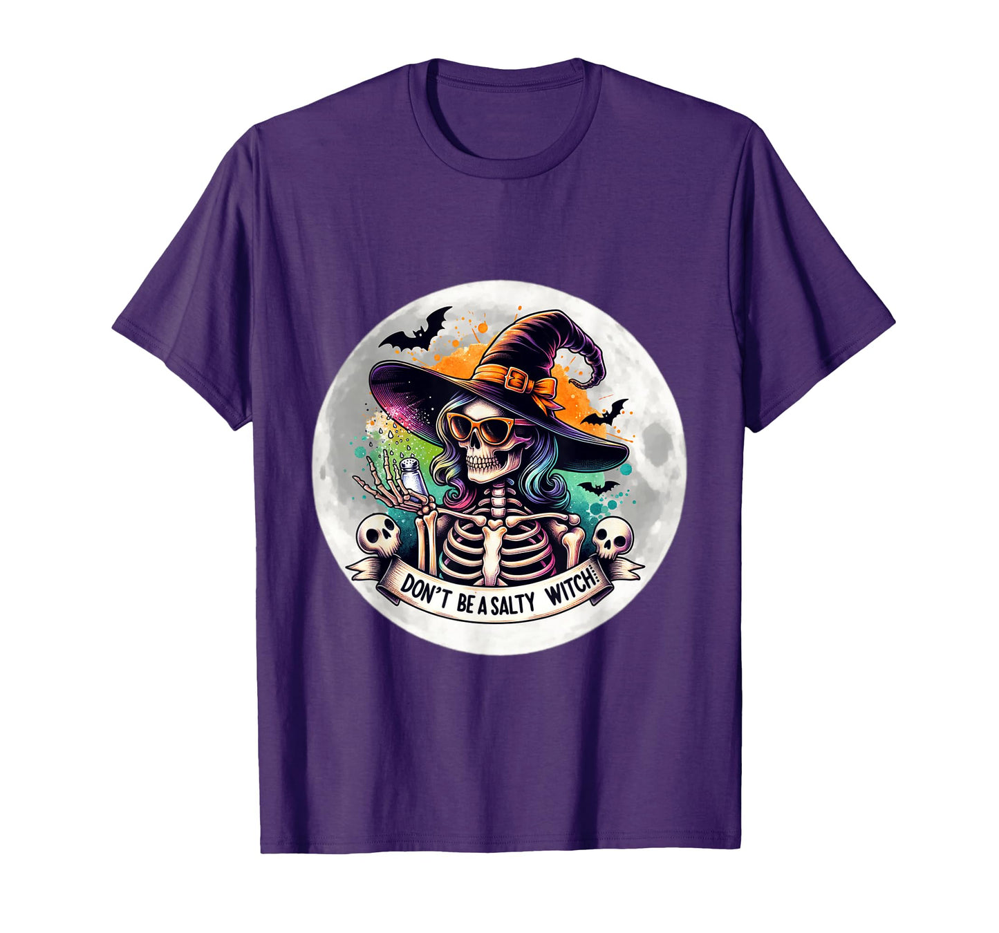 Dont Be A Salty Witch Funny Skeleton Moon Halloween T-Shirt