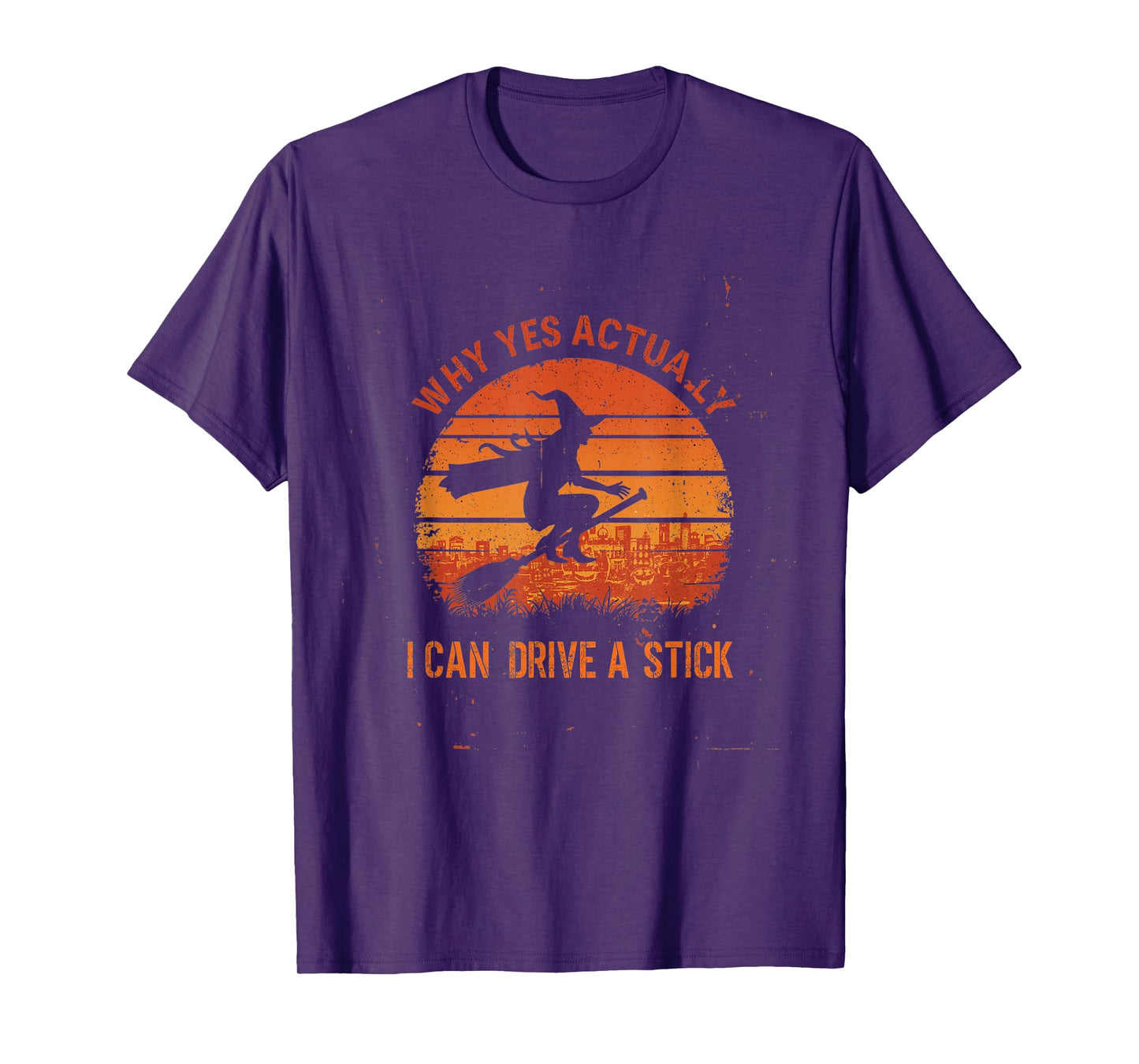 Halloween Witch Gifts Why Yes Actually I Can Drive A Stick T-Shirt