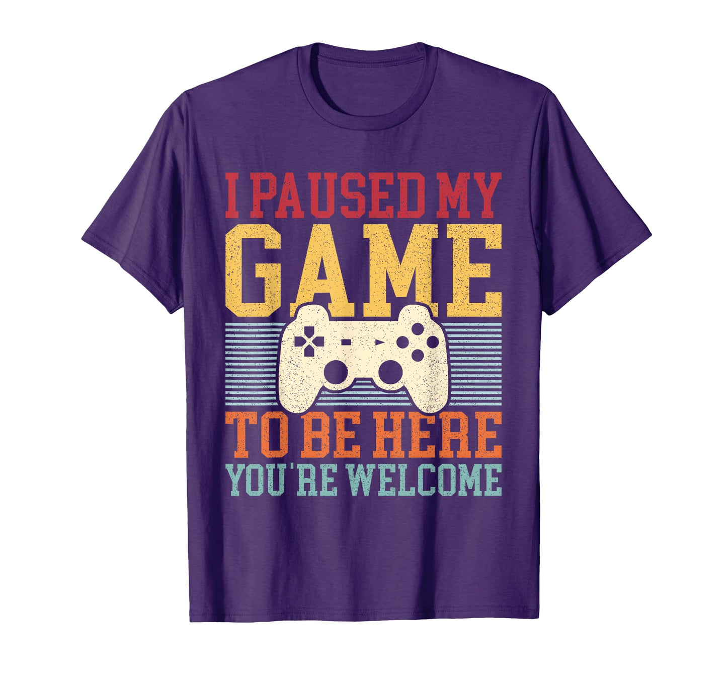 I Paused My Game To Be Here Funny Video Game Men Boys Gamer T-Shirt