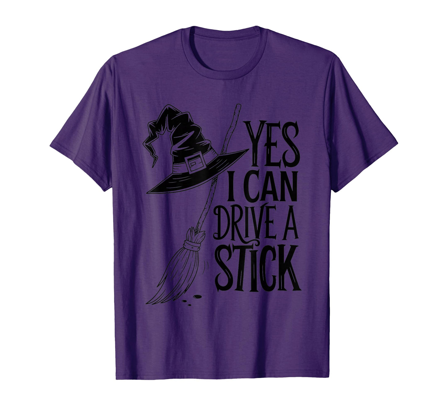 Yes I Can Drive a Stick Funny Witch Broom Halloween Tee T-Shirt