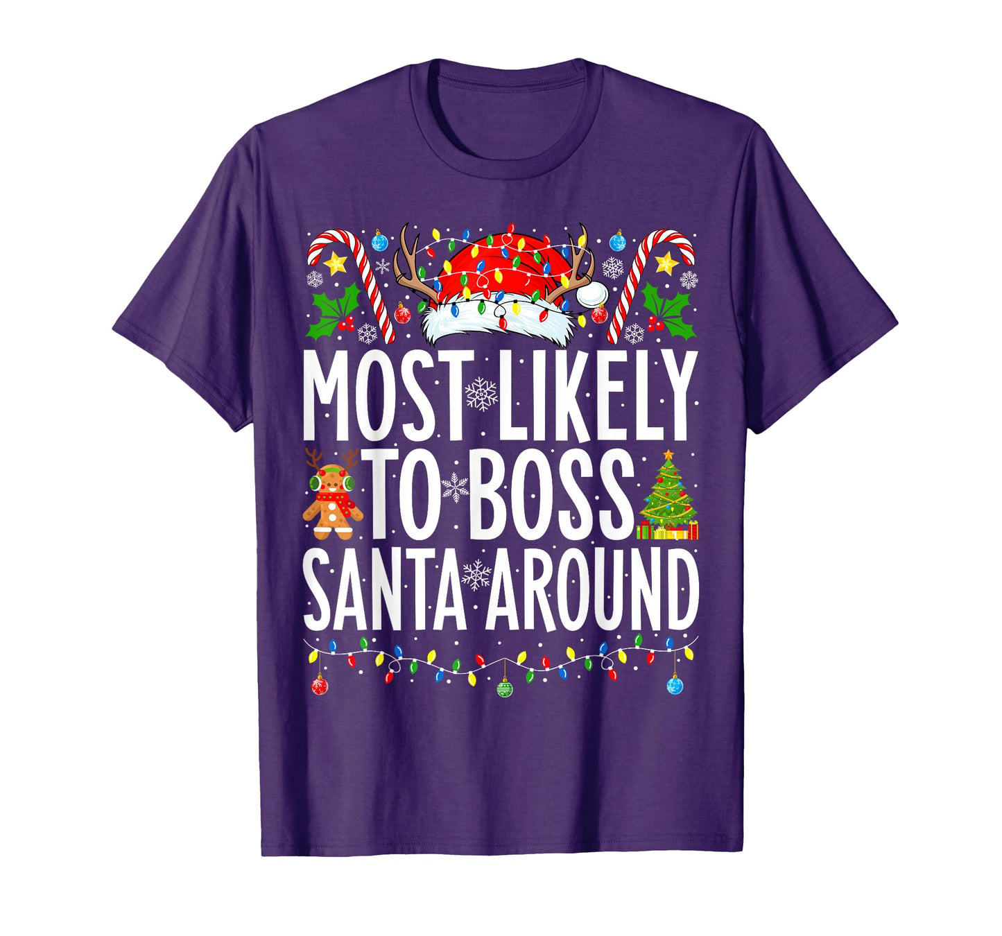 Most Likely To Boss Santa Around Funny Xmas Family Christmas T-Shirt