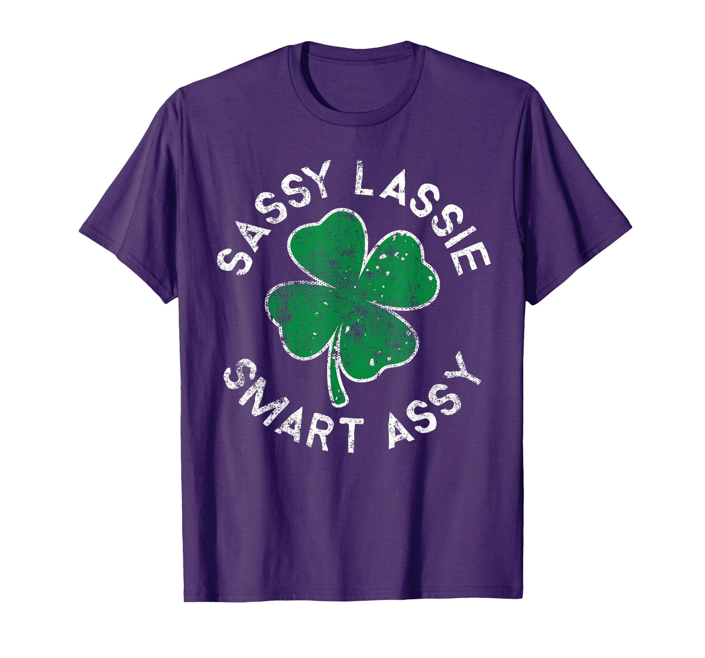 Sassy Lassie Smart Assy Lucky Clover St. Patrick's Day T-Shirt
