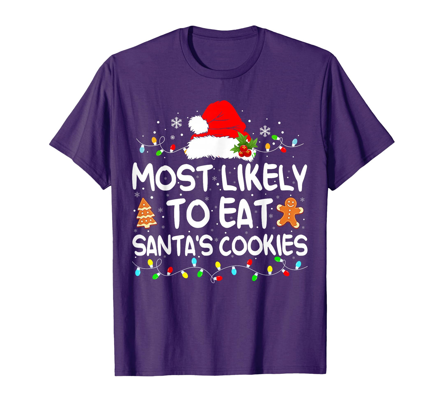 Most Likely to Eat Santa's Cookies Funny Family Christmas T-Shirt