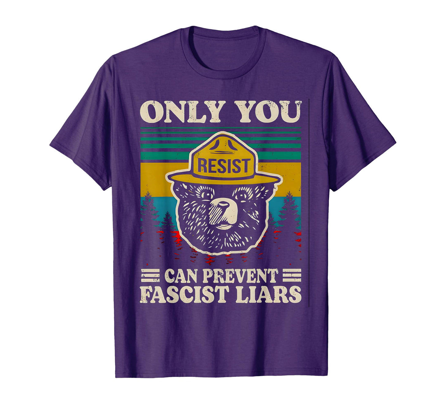 Only you resist can prevent fascist liars T-Shirt