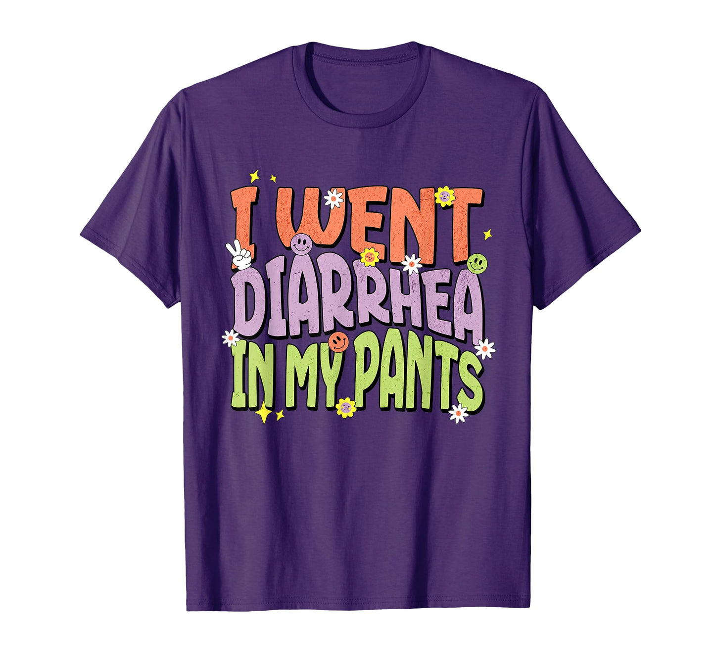 I Went Diarrhea in my Pants Funny Toilet Adult Humor Meme T-Shirt