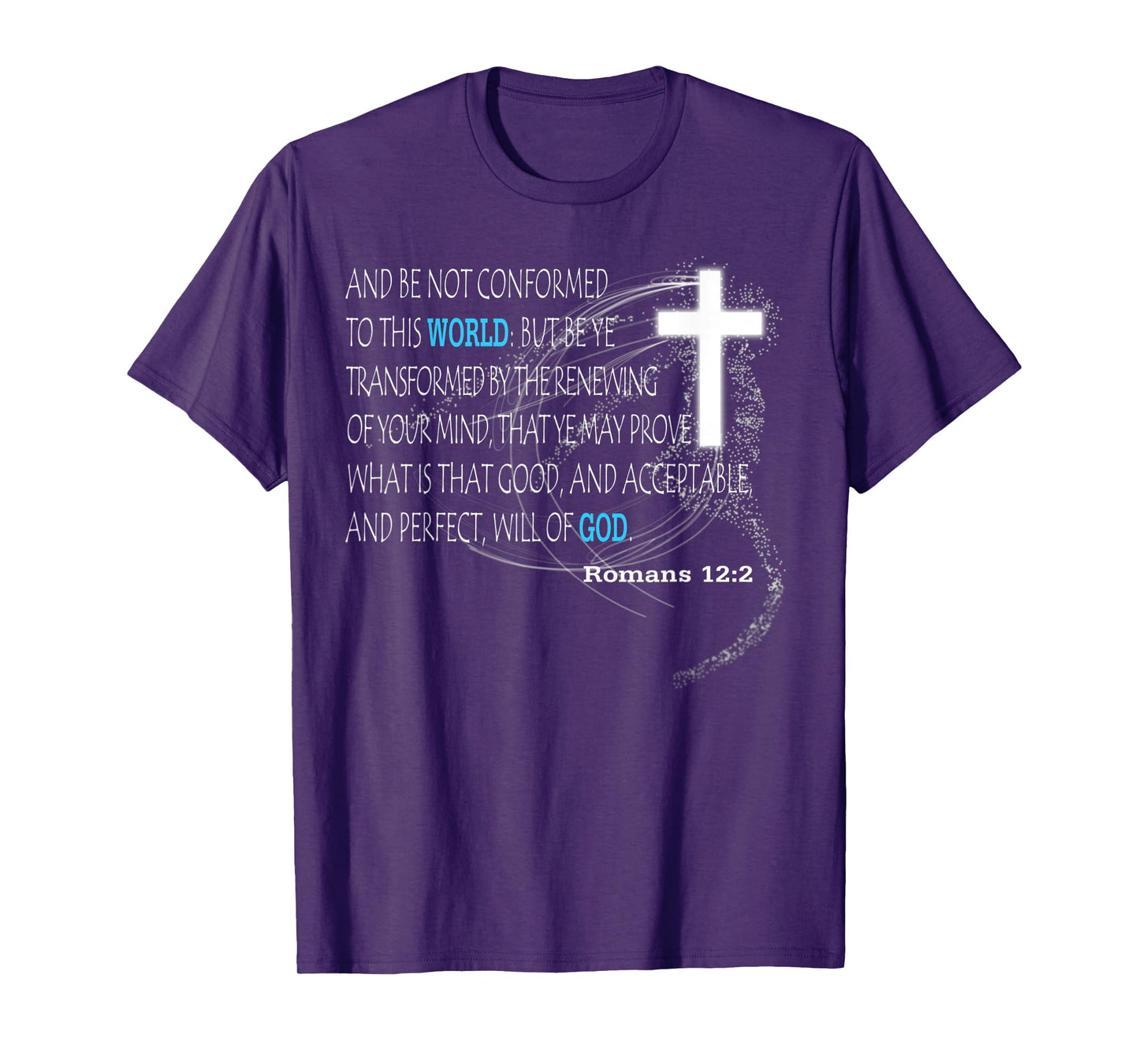 Romans 12:2 T-Shirt