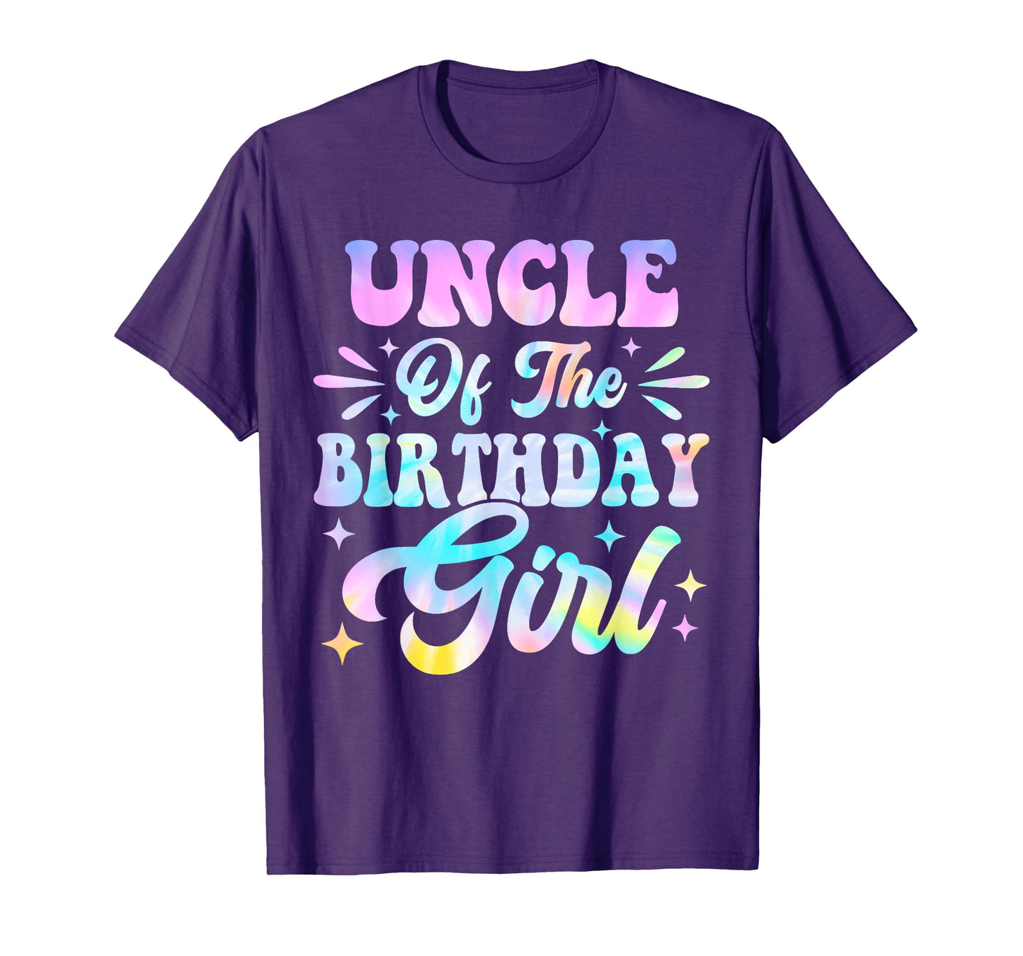 Uncle of the Birthday Girl Tie Dye Colorful Bday T-Shirt