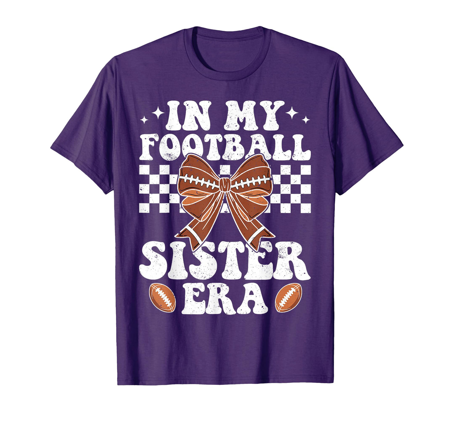 In My Football Sister Era American Football Sister Sis Life T-Shirt