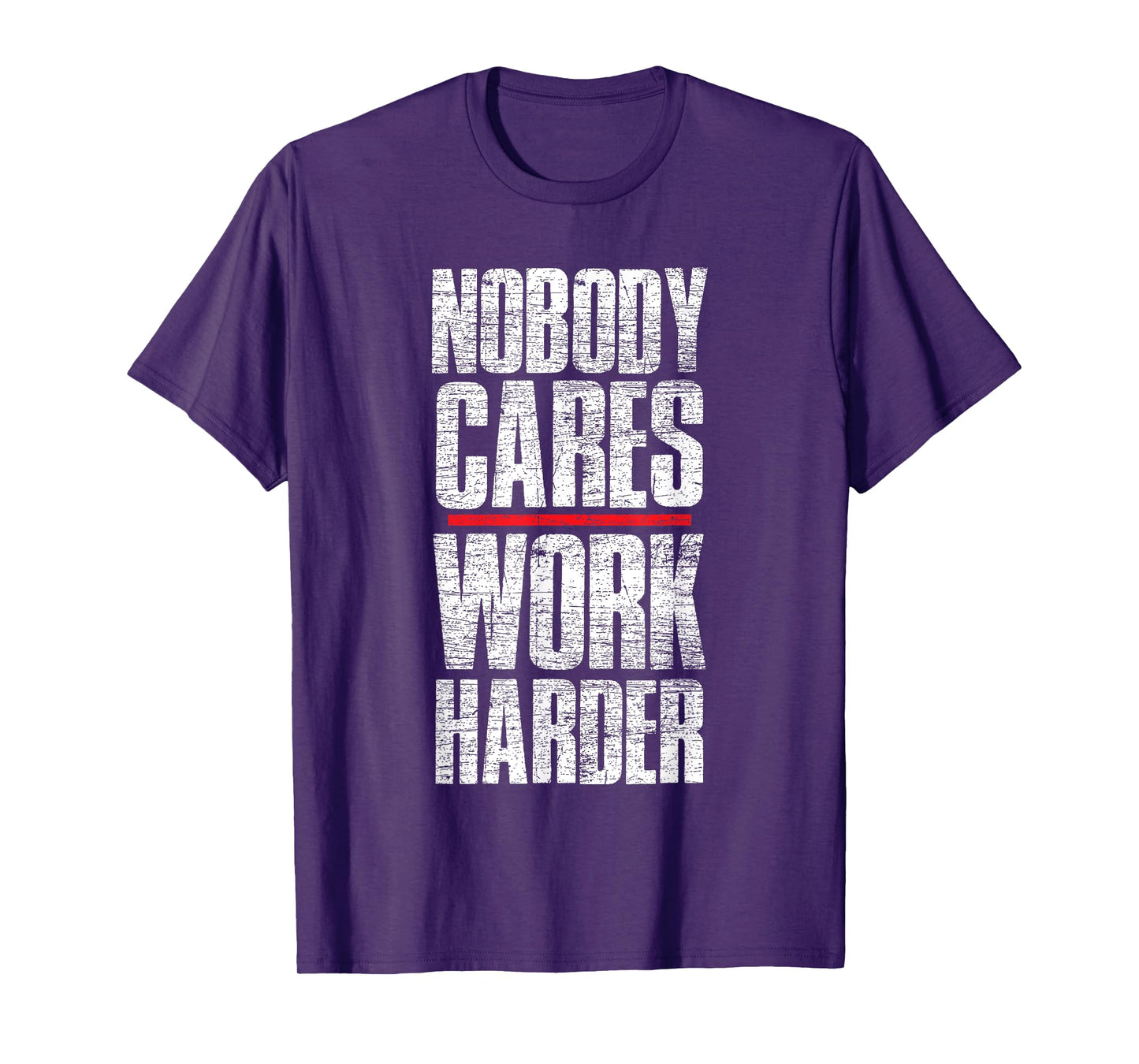 Nobody Cares Work Harder Personal Trainer T-Shirt
