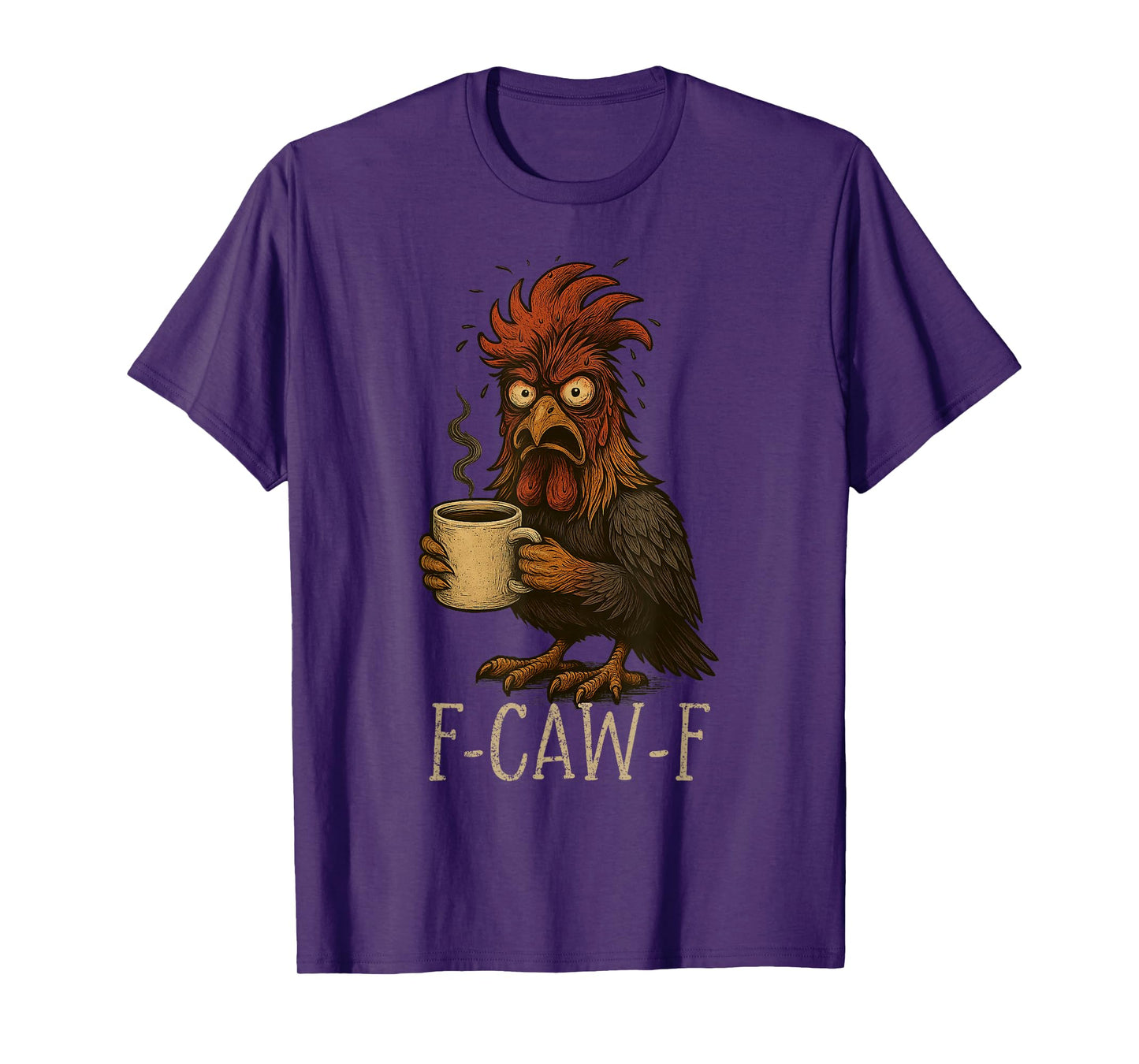 FCawF Grumpy Rooster - Funny Tired Chicken Drinking Coffee T-Shirt