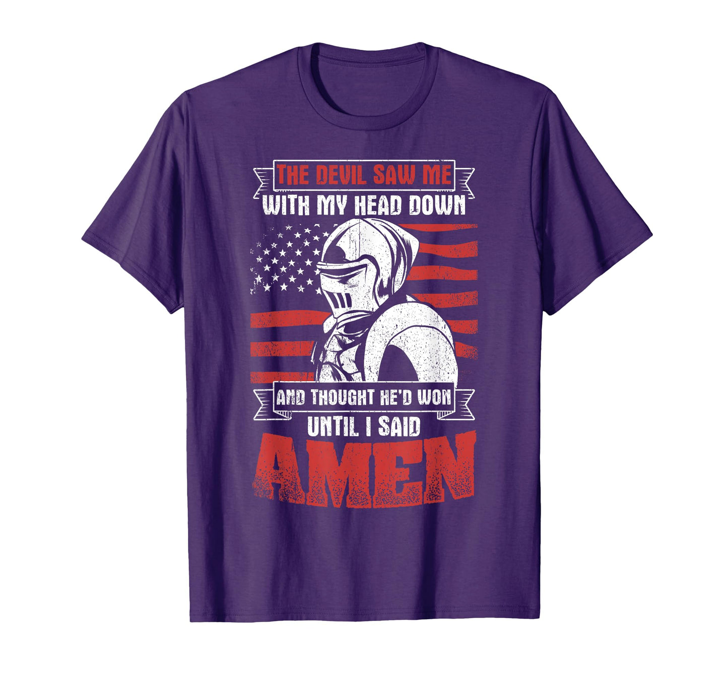The Devil Saw Me With My Head Down Thought He'D Won T-Shirt