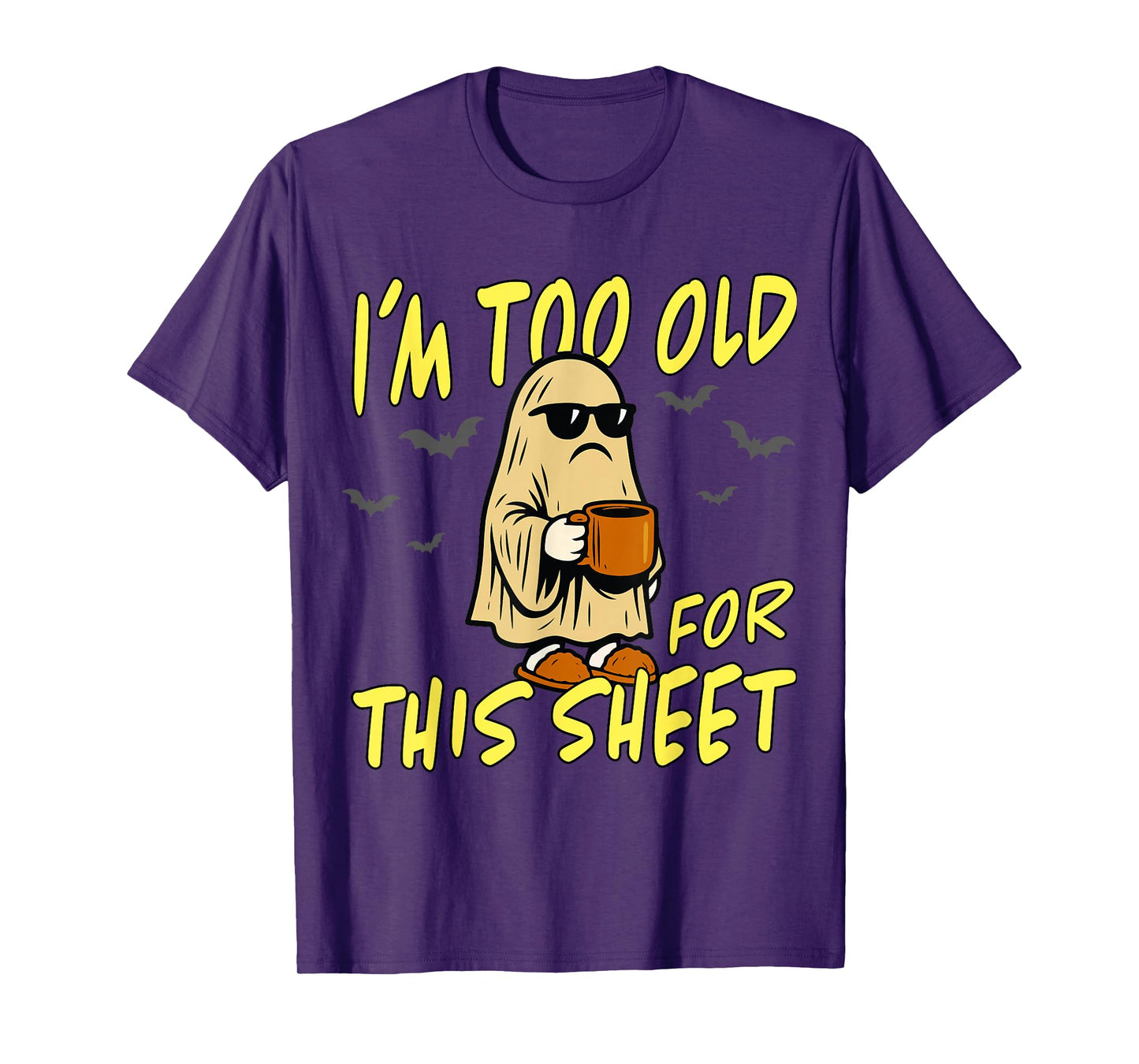 Vintage I'm Too Old for This Sheet Halloween Ghost Funny T-Shirt