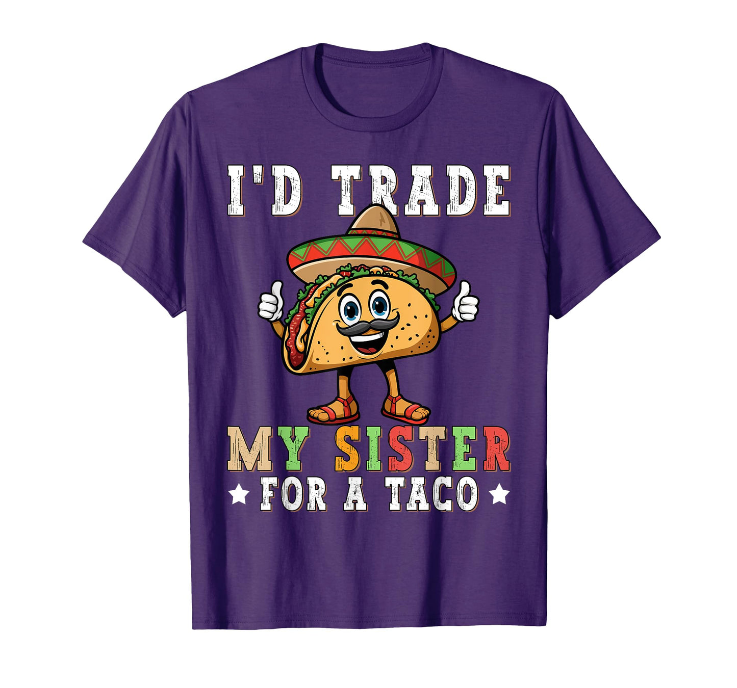 Cinco de Mayo I'd Trade My Sister For Taco Funny Tacos T-Shirt