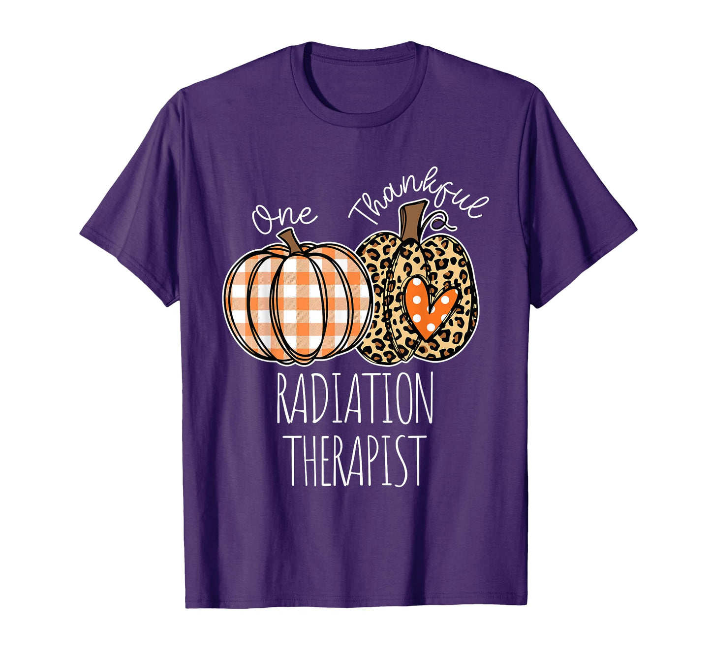 Thankful Radiation Therapist Cute Thanksgiving T-Shirt