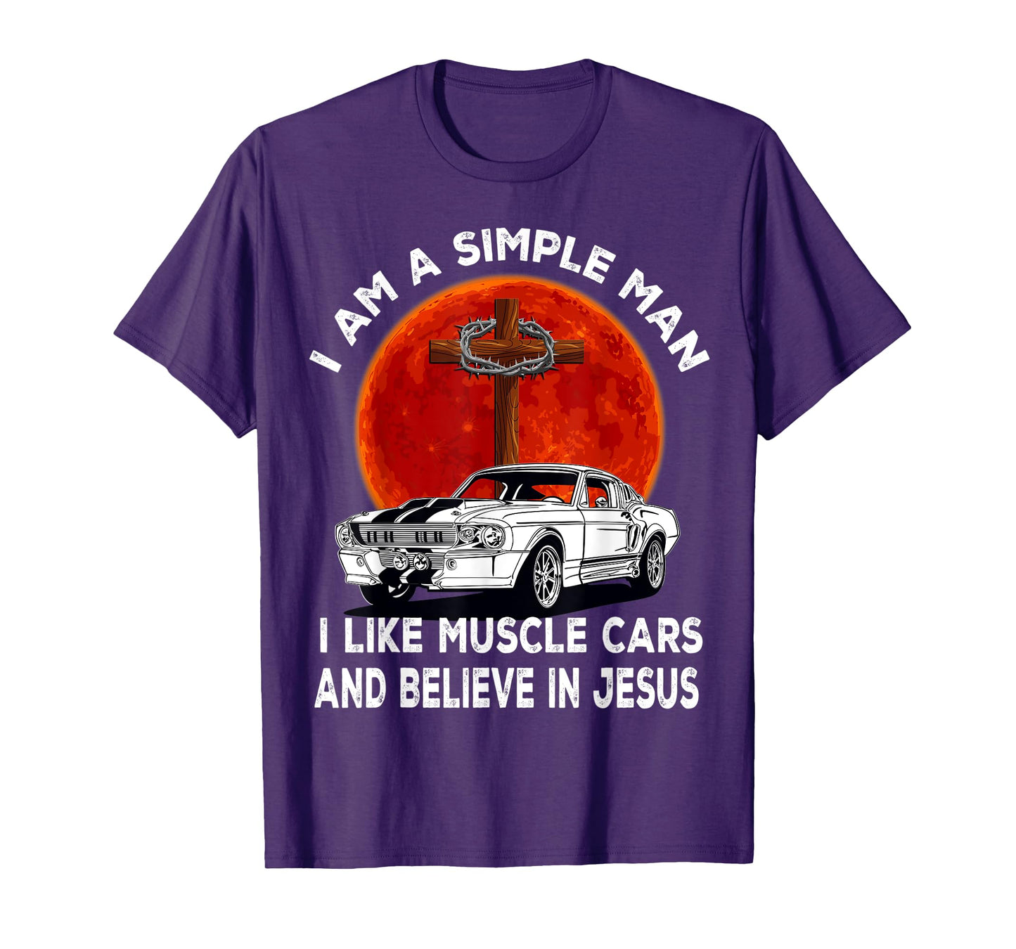 I Like Muscle Cars And Believe In Jesus, Muscle Car Lovers T-Shirt