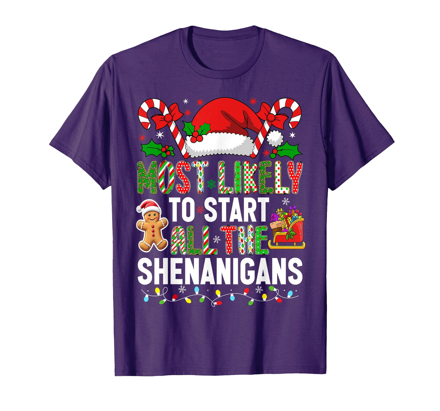 HUGvyn Most Likely to Start All The Shenanigans Christmas T-Shirt