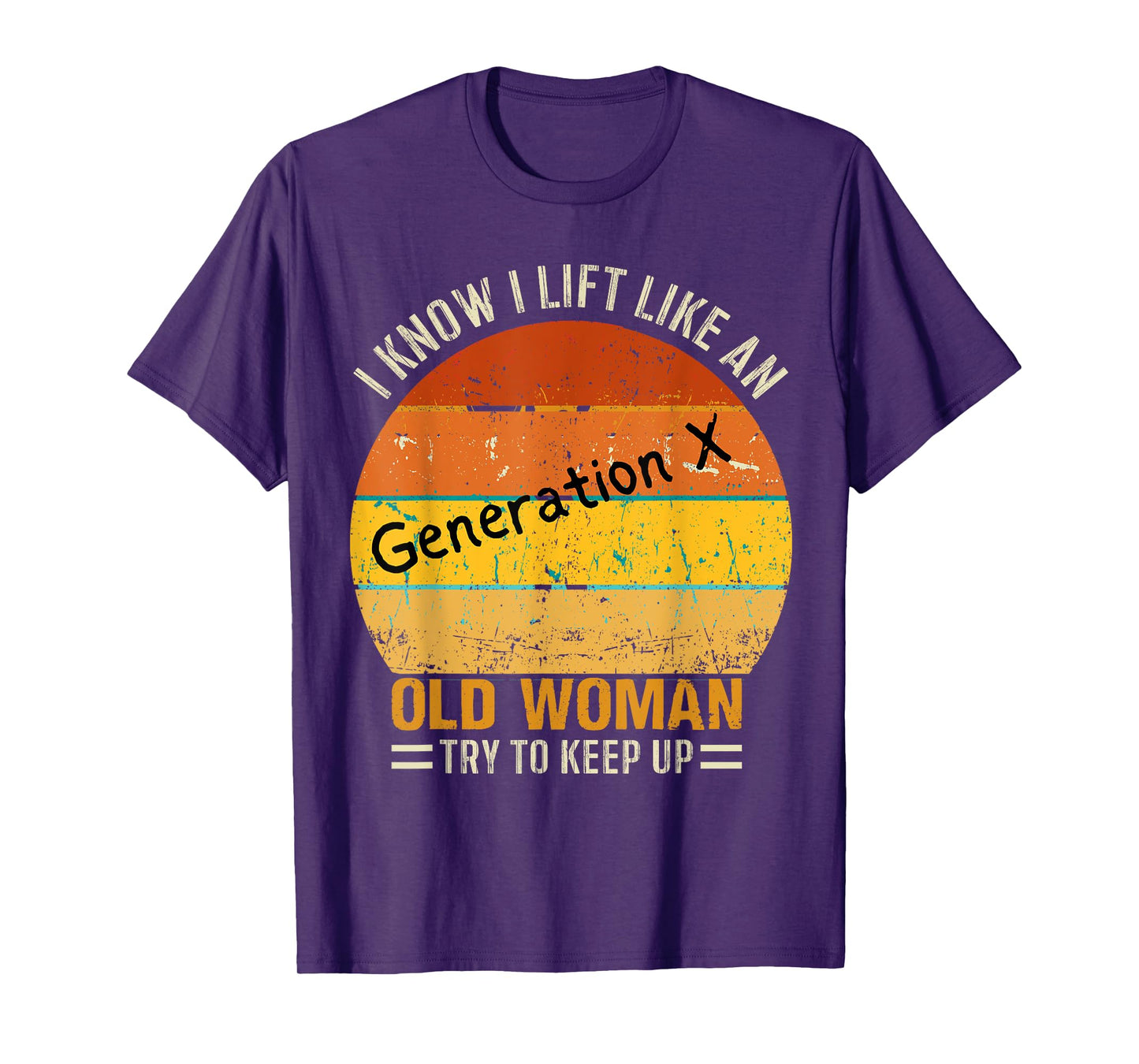 Funny Classic Retro I Know I Lift Like An Old Woman Vintage T-Shirt