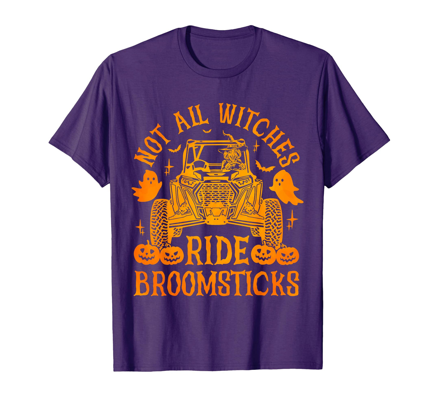 SXS UTV Not All Witches Ride Broomsticks Spooky Halloween T-Shirt