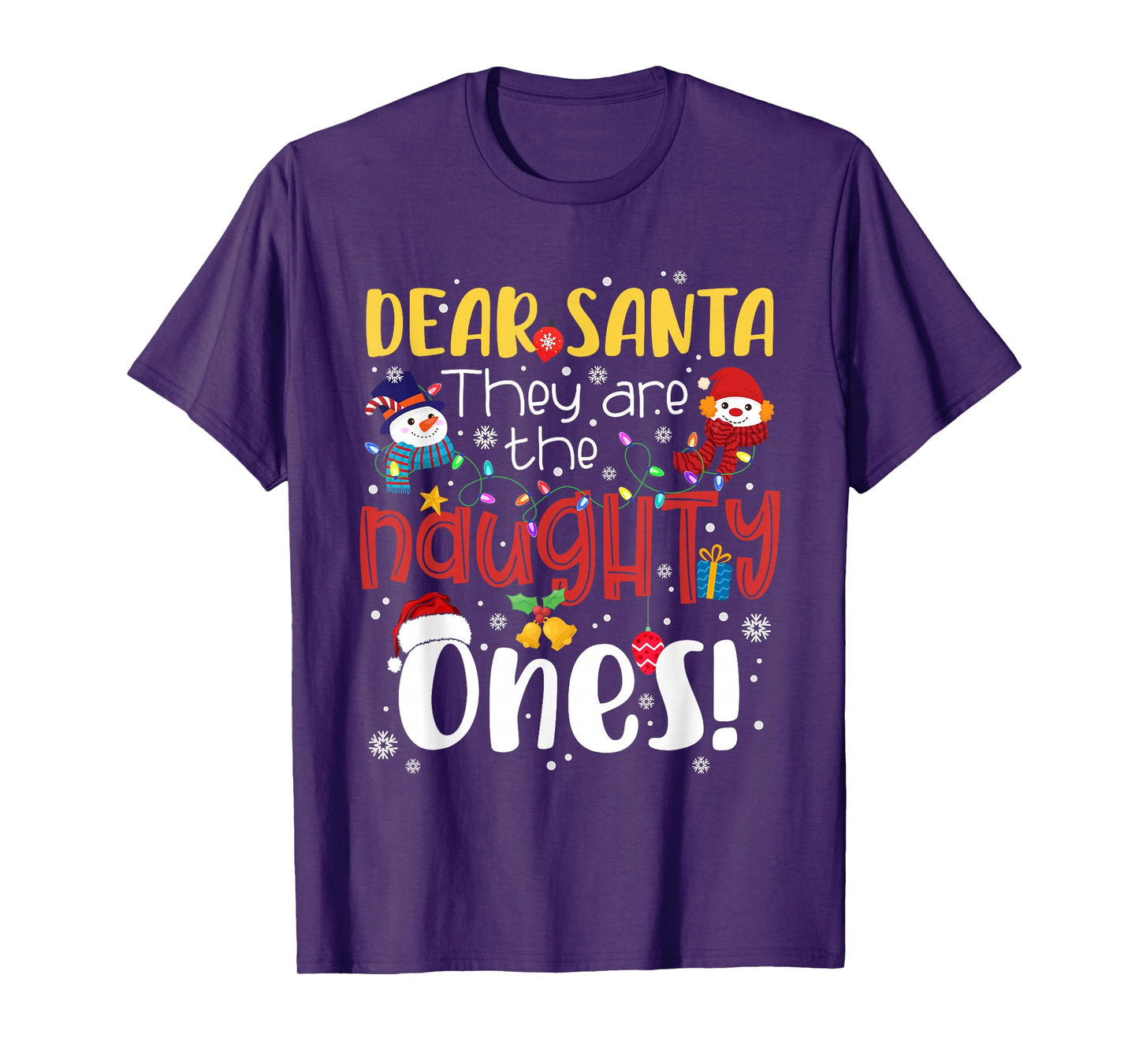 Dear Santa They are The Naughty Ones Christmas Santa Snow T-Shirt