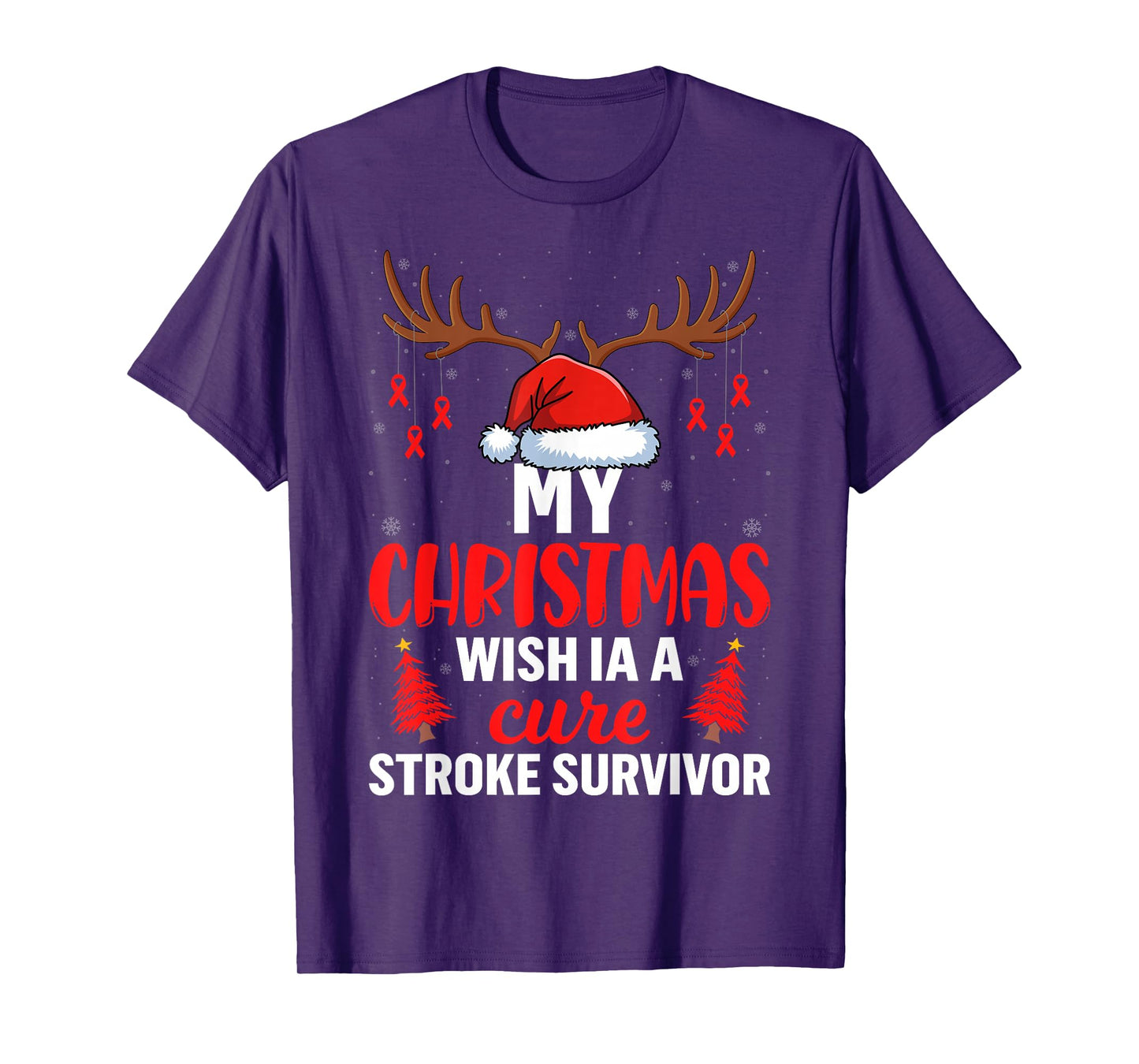My Christmas Wish is A Cure Stroke Survivor Santa Hat T-Shirt