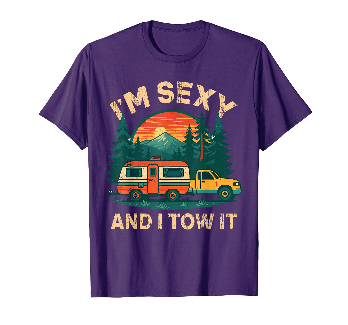 Funny Camping Retro Vintage I'm Sexy and I Tow It T-Shirt