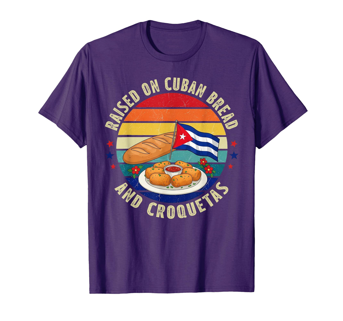 Raised on Cuban Bread and Croquetas Retro Latin Heritage T-Shirt