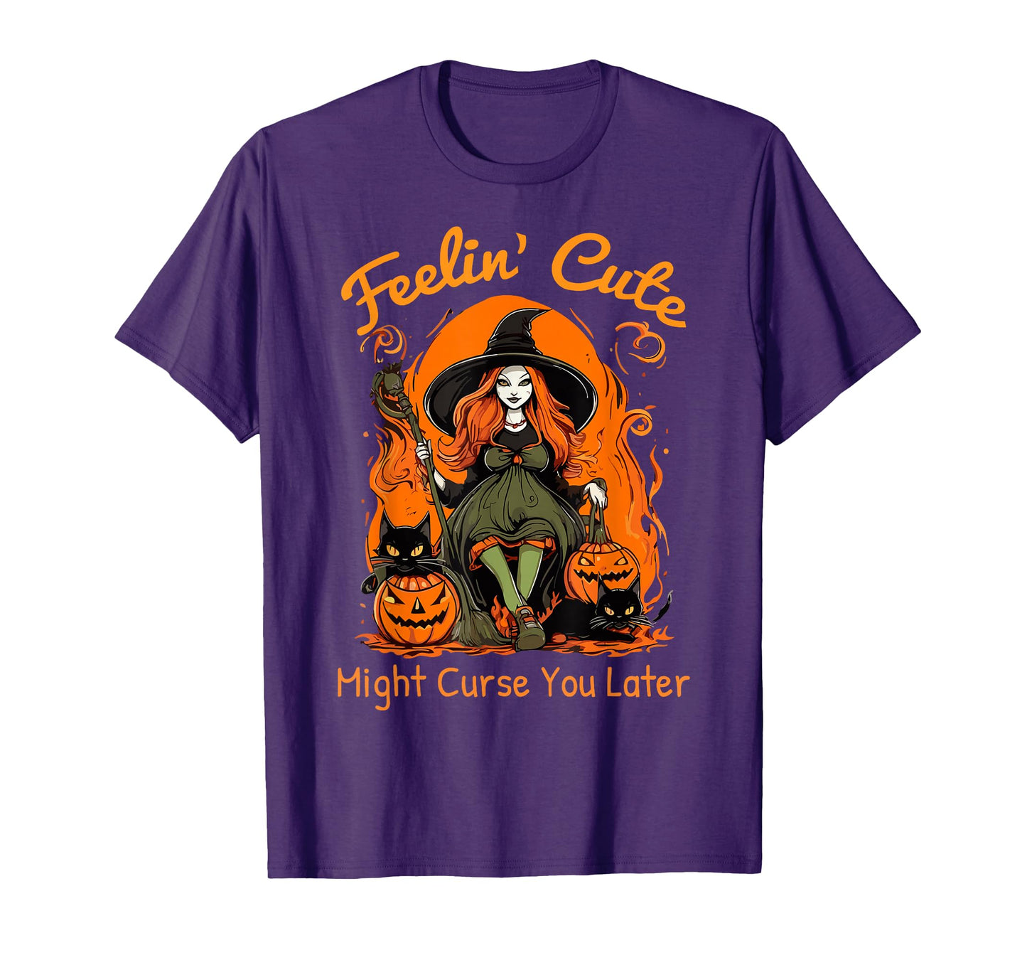 Feeling Cute Might Curse You Later Funny Witch Halloween Cat T-Shirt