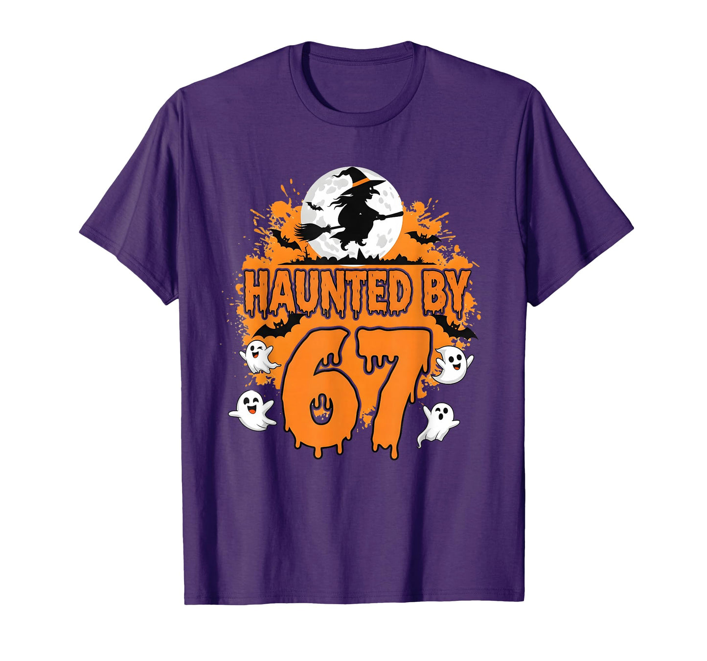 Funny Haunted by 67 Funny Halloween Meme Witch Bats Ghosts T-Shirt