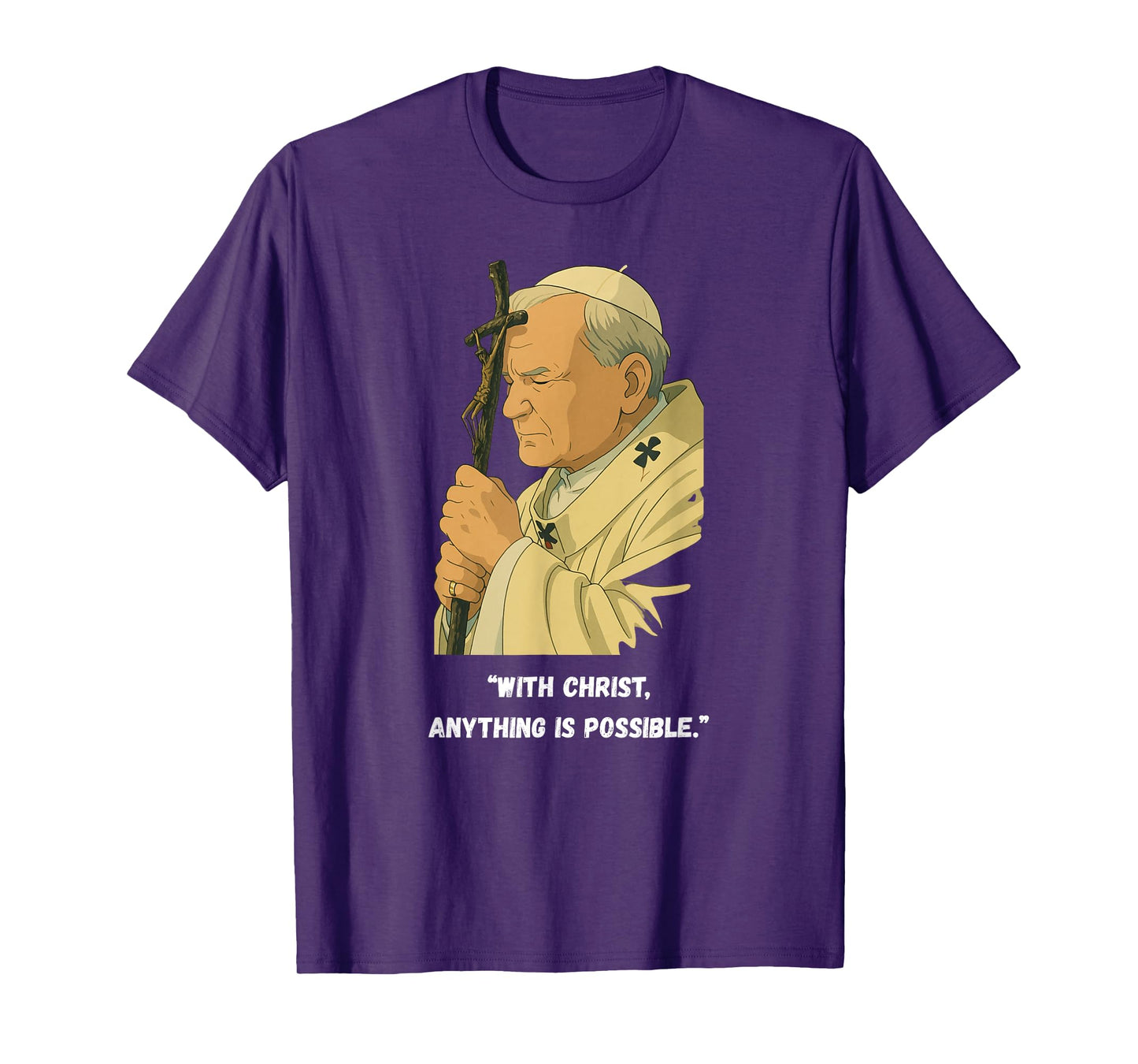With Christ Anything Is Possible – Catholic - John Paul II T-Shirt