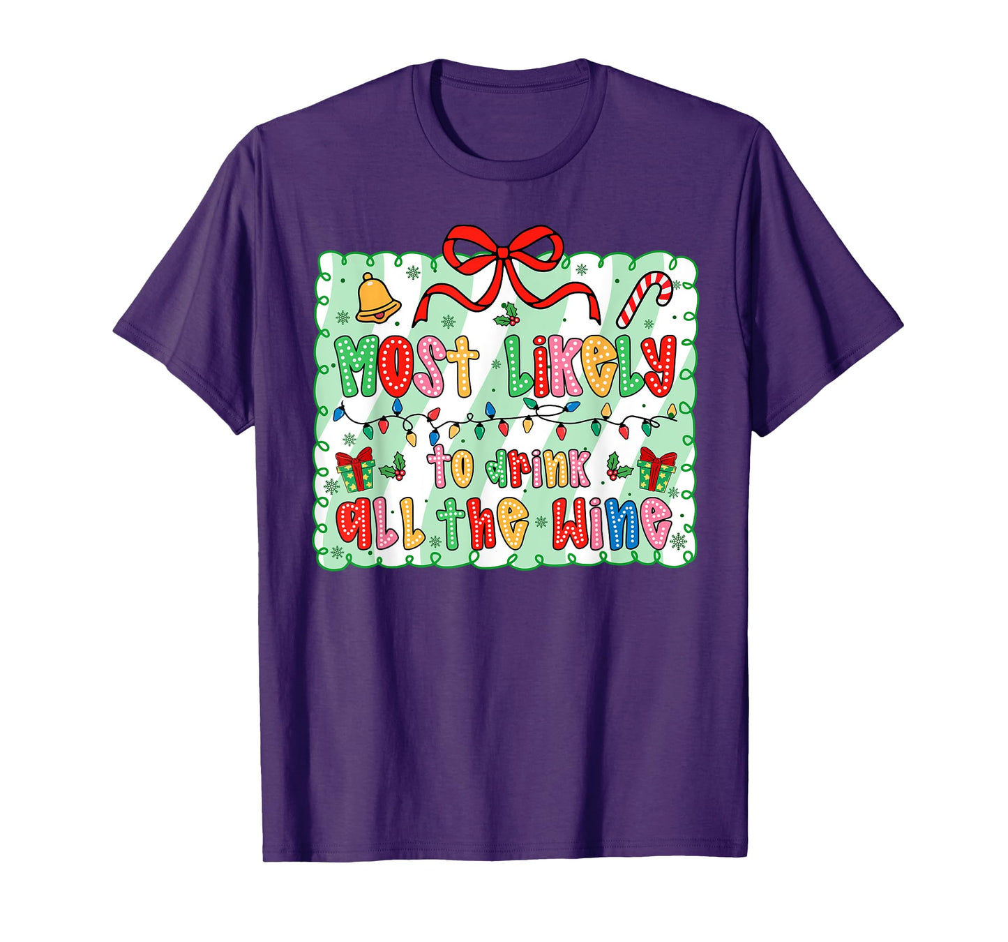 Most Likely to Drink All The Wine Coquette Bow Xmas T-Shirt