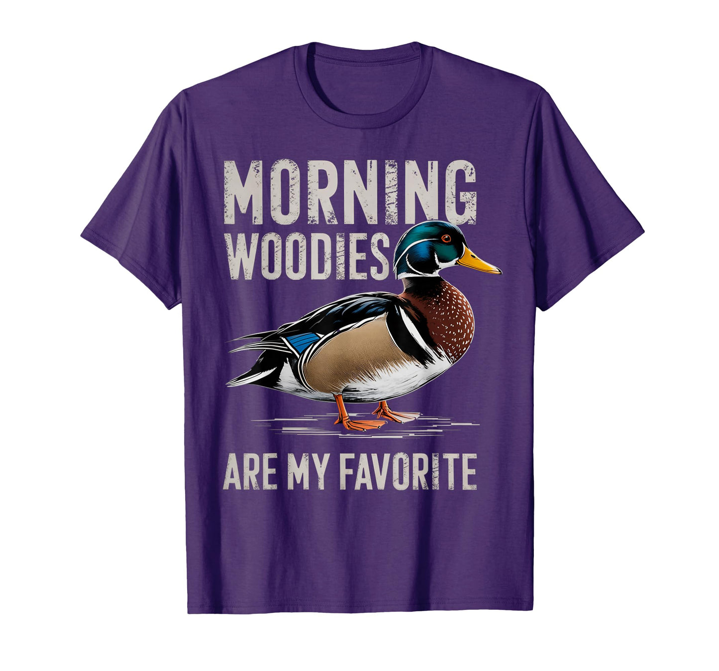 Morning Woodies Are My Favorite Shirt Woodie Duck Hunting T-Shirt