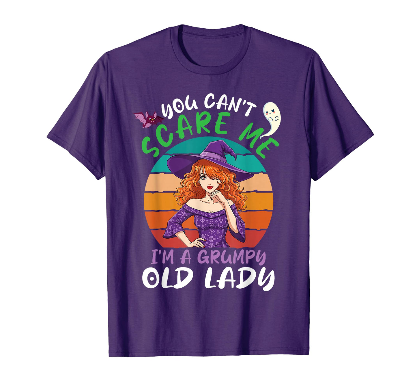 You Can't Scare Me I'm A Grumpy Old Lady Witch Halloween T-Shirt