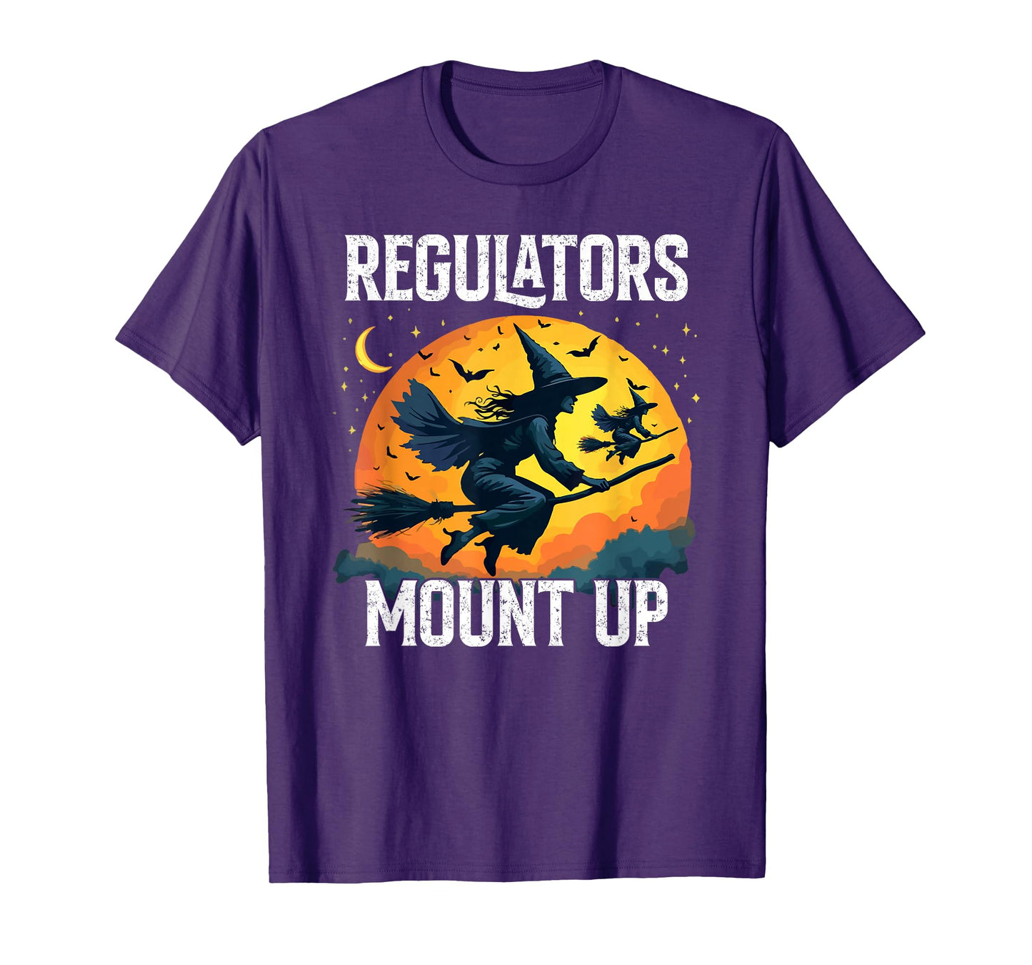 Funny Halloween Witch Regulators Mount Up T-Shirt