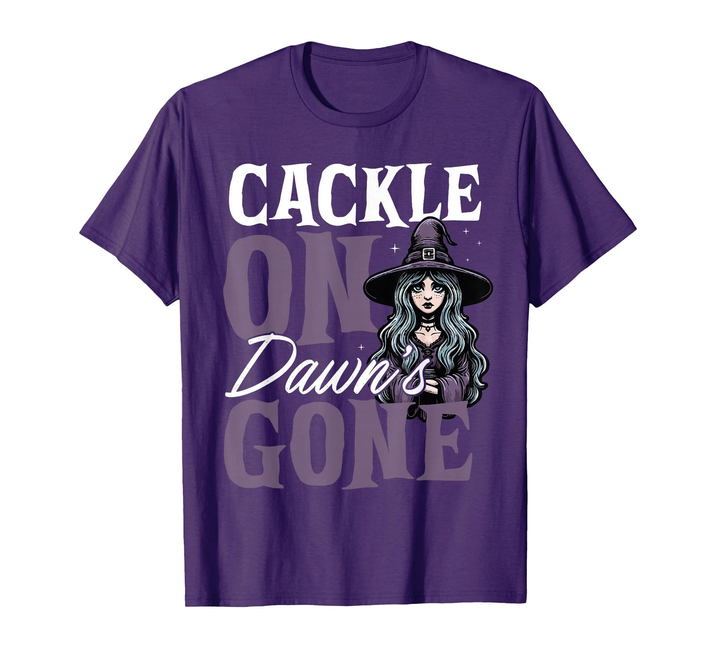 Cackle On Dawn’s Gone Witchcore Gothic T-Shirt