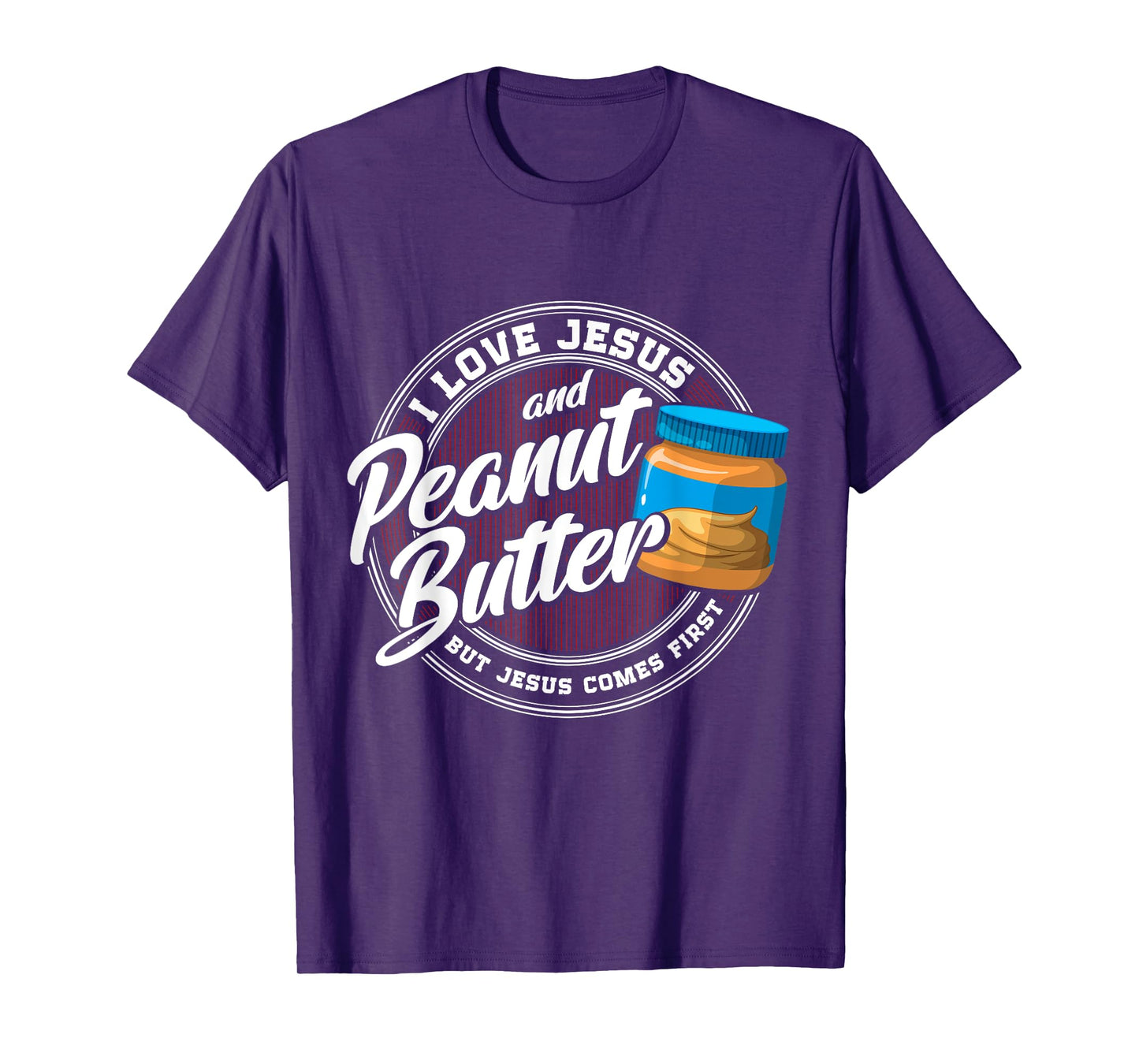 Peanut Butter Lover Love Peanut Butter Christian Religion T-Shirt