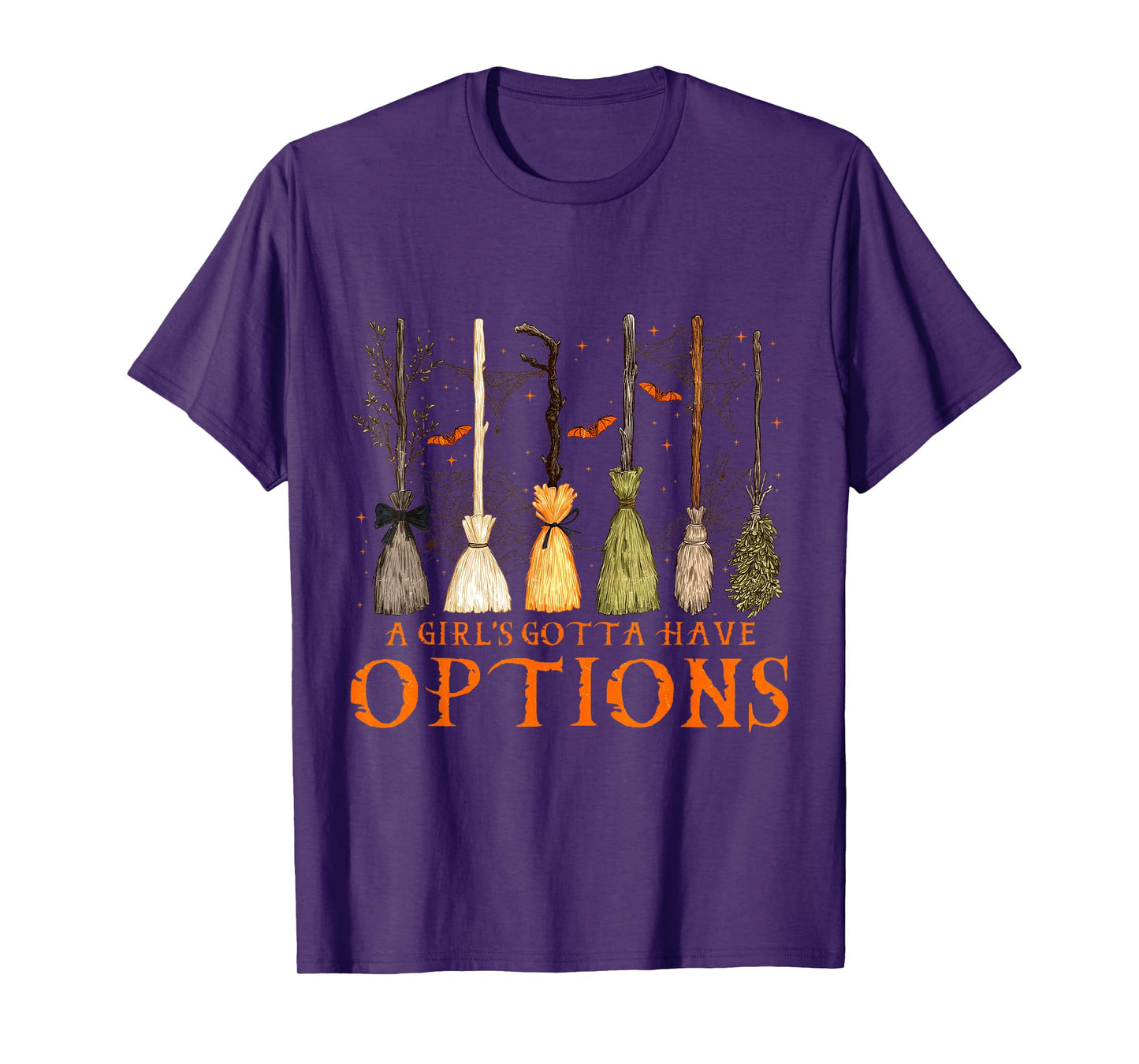 A Girl’s Gotta Have Options Witch Brooms Design T-Shirt