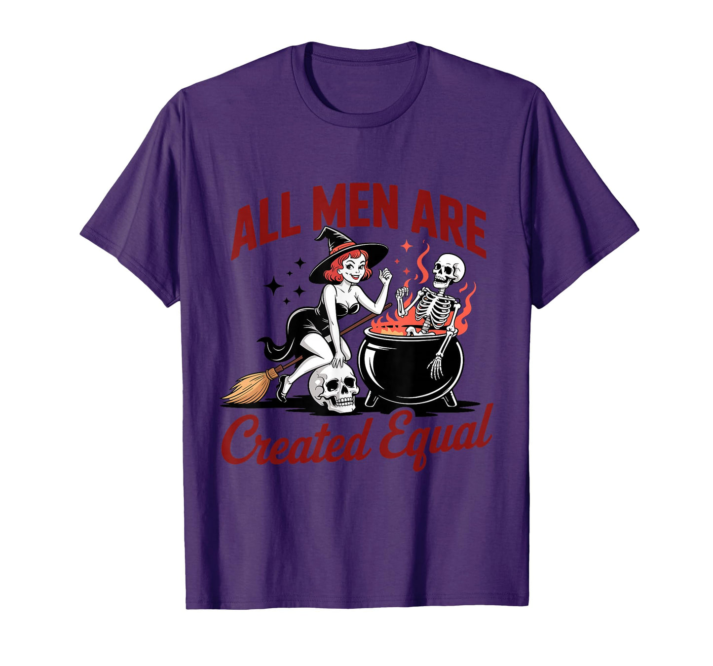 All Men are Cremated Equal Feminist Funny Halloween Witch T-Shirt