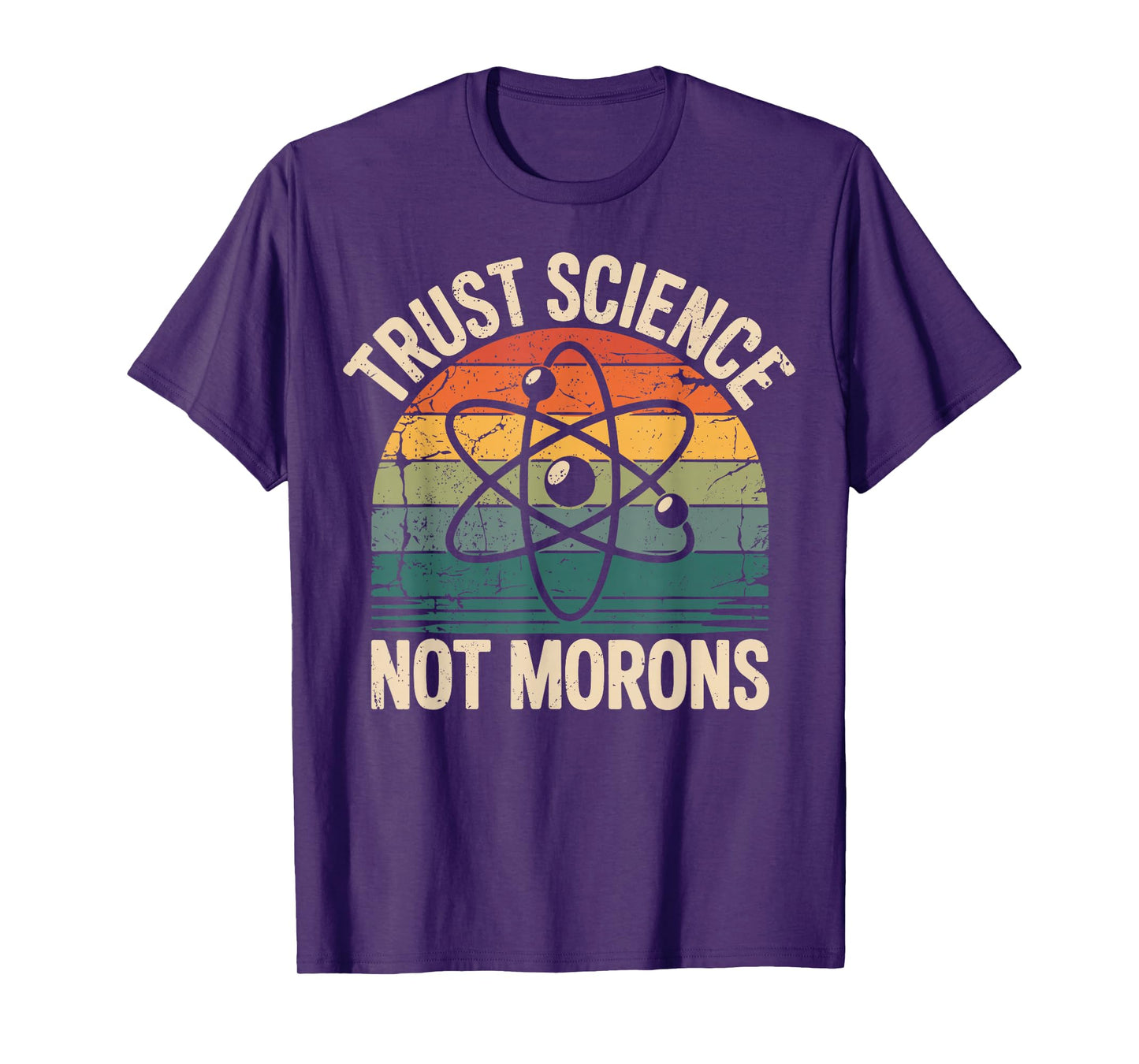 Vintage Trust Science Not Morons Retro Funny Science Activis T-Shirt