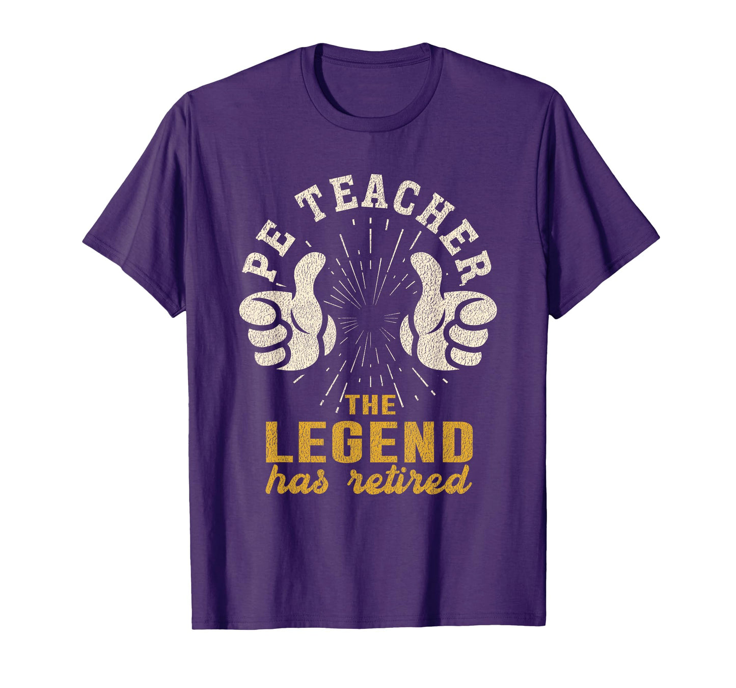 Retired PE Teacher The Legend Has Retired Funny Retirement T-Shirt