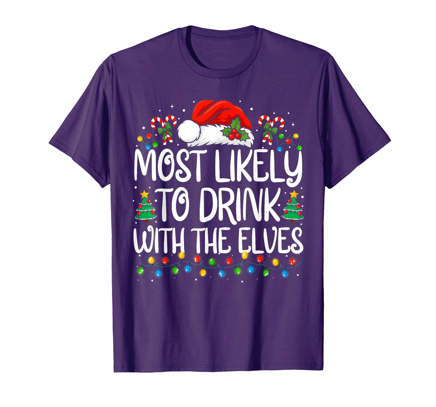 Most Likely to Drink with The Elves Funny Family Christmas T-Shirt