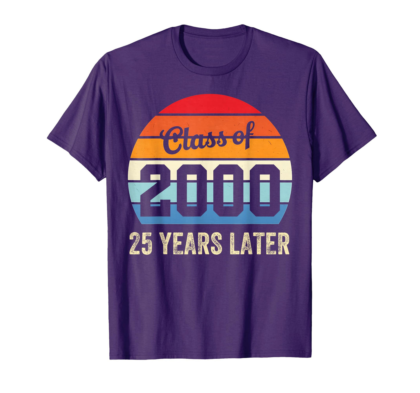 Vintage Class Of 2000 25 Years Later Reunion 25th Graduation T-Shirt
