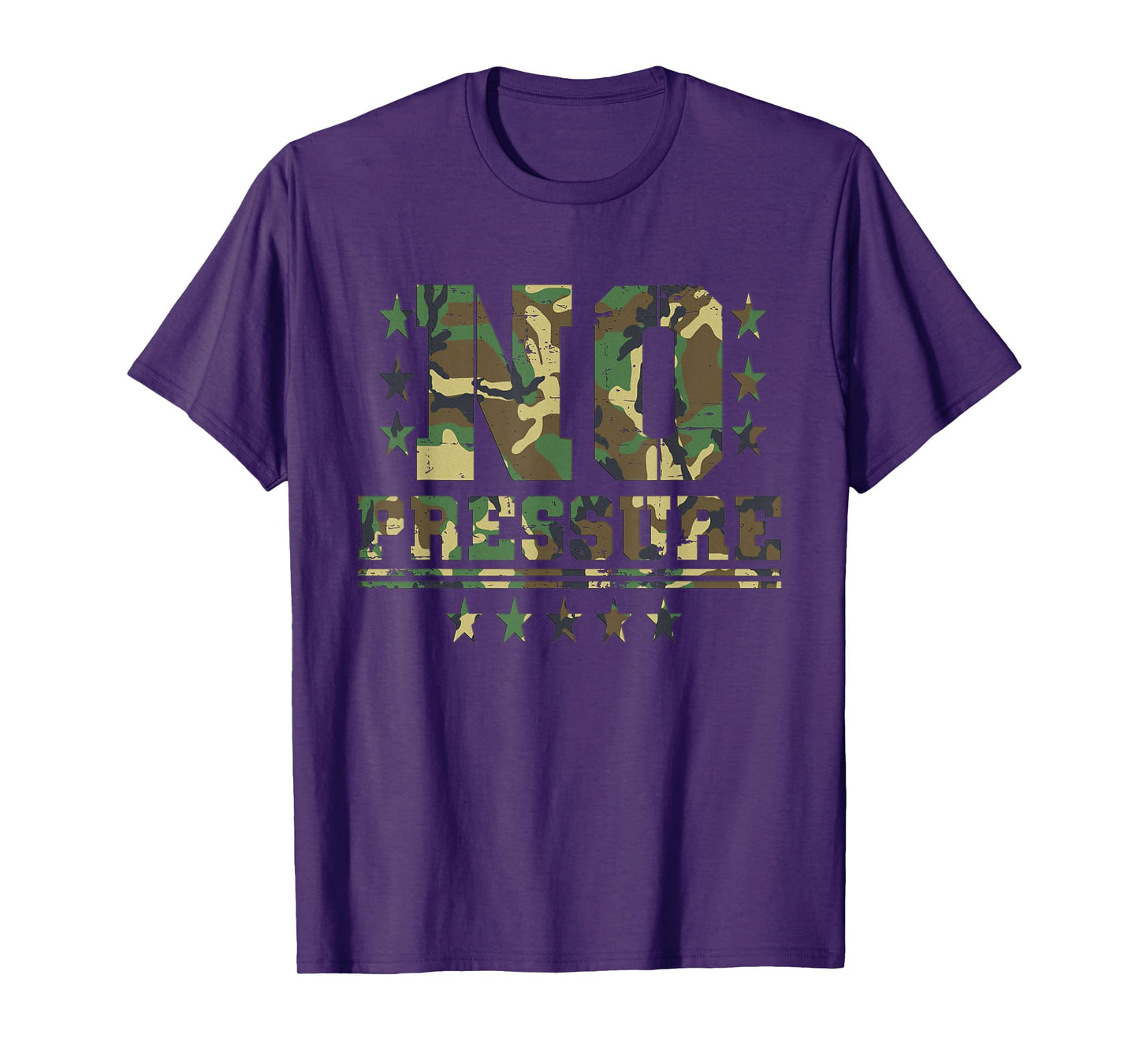 Camo No Pressure Funny Sarcasm Quote Gym Workout Distressed T-Shirt