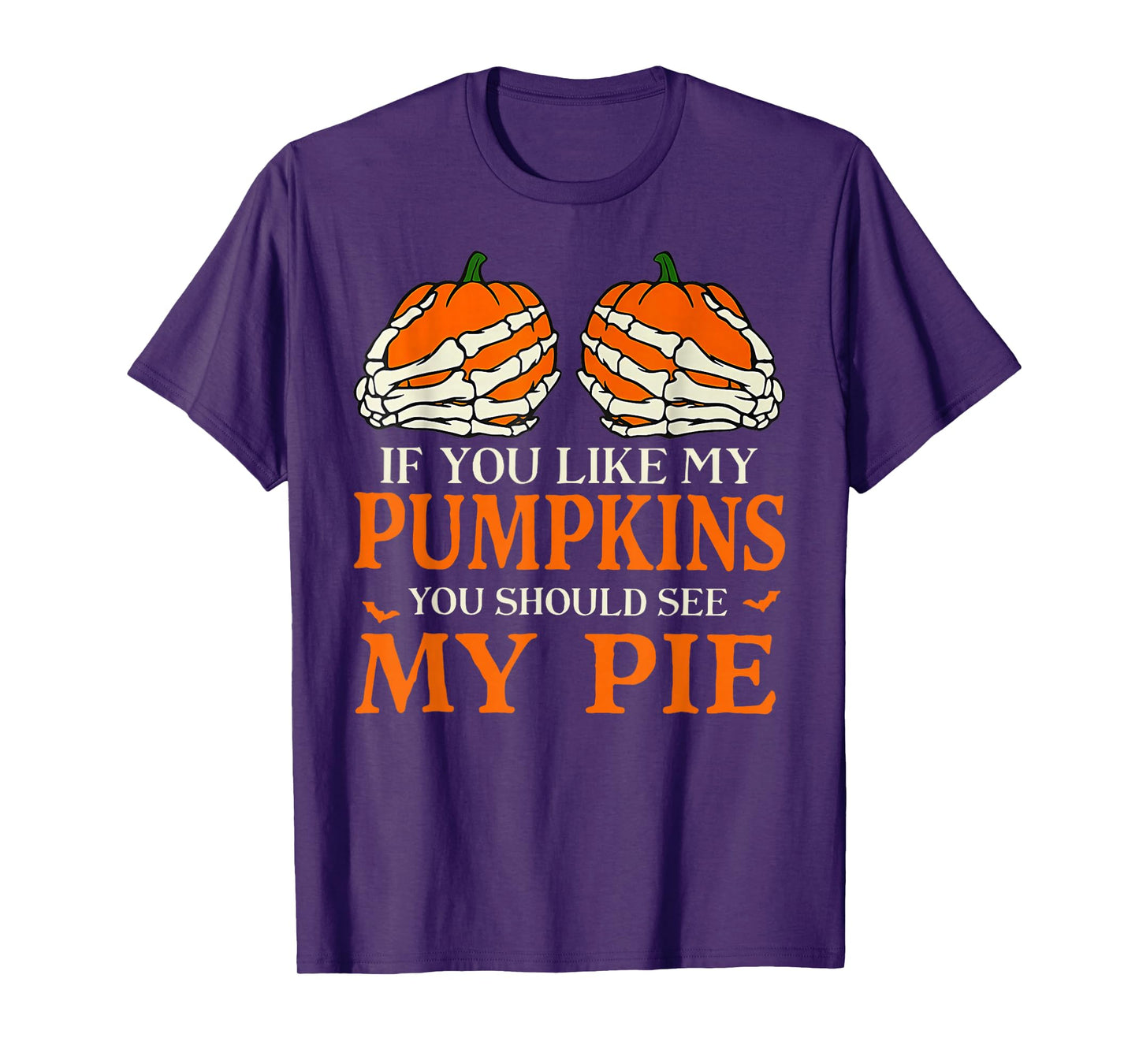 If You Like My Pumpkins You Should See My Pie Vintage T-Shirt