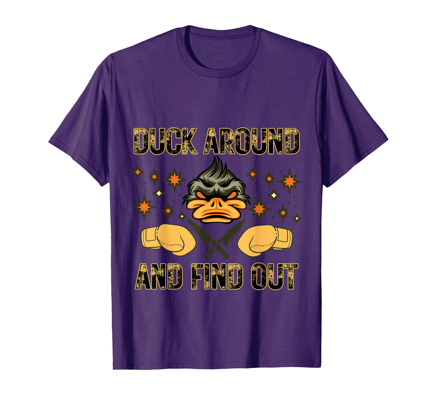 funny duck around and find out T-Shirt
