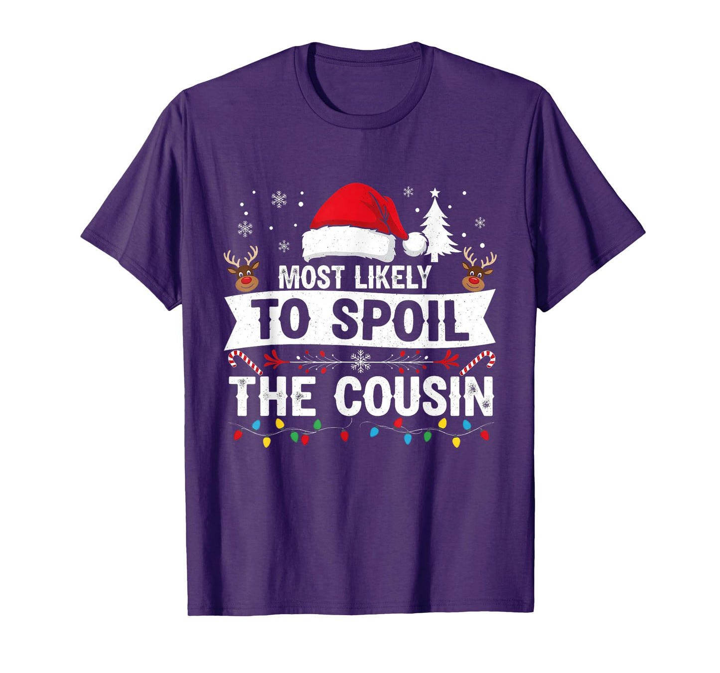 Most Likely to Spoil The Cousin Christmas Party Fun T-Shirt
