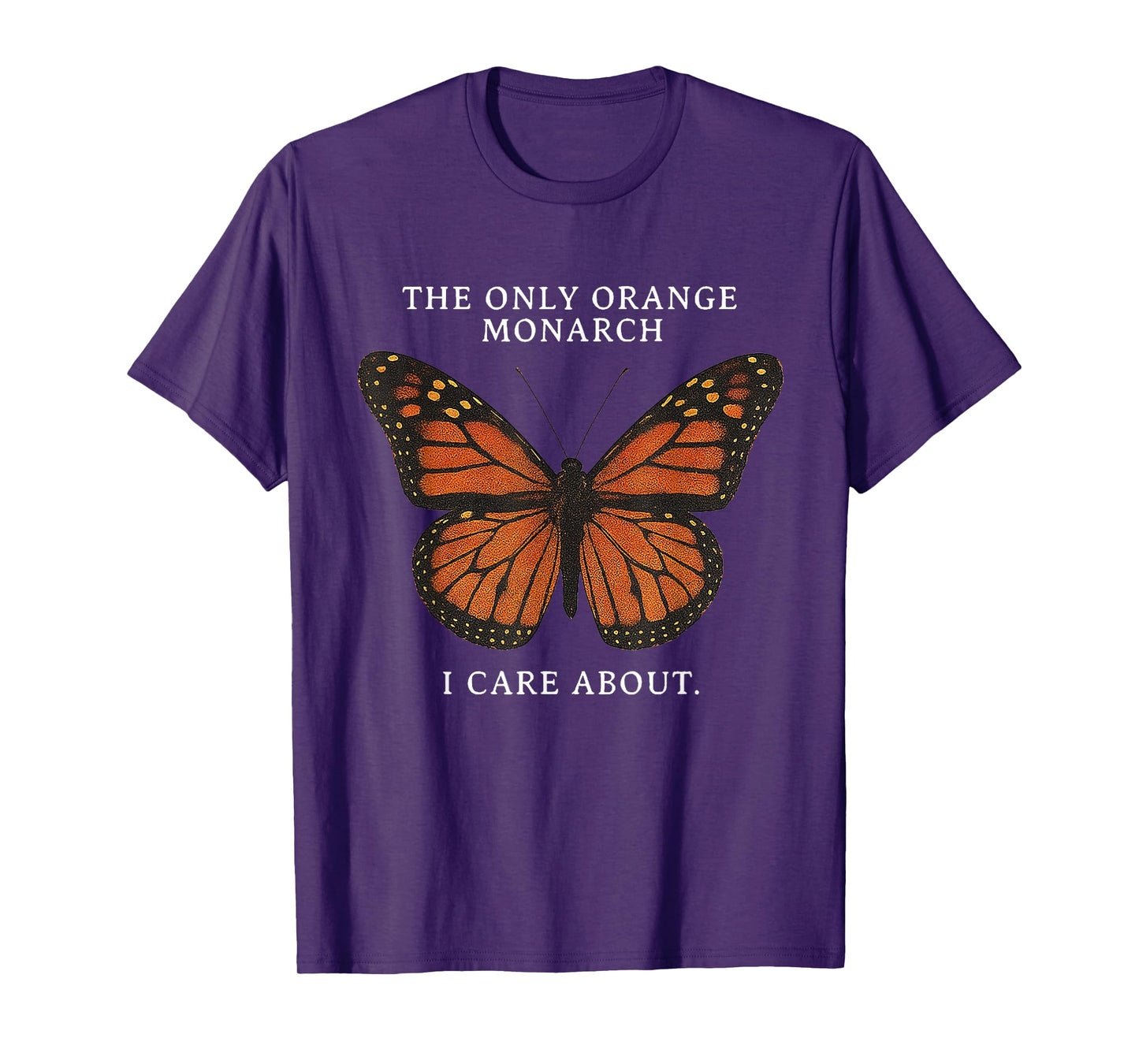 Retro Butterfly The Only Orange Monarch I Care About T-Shirt